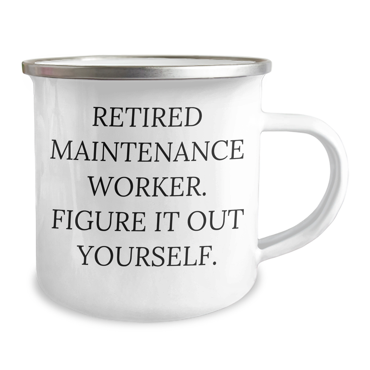 Funny Maintenance Worker Gifts from Friends - 'Figure It Out Yourself' Camping Mug for Graduation - Image 2