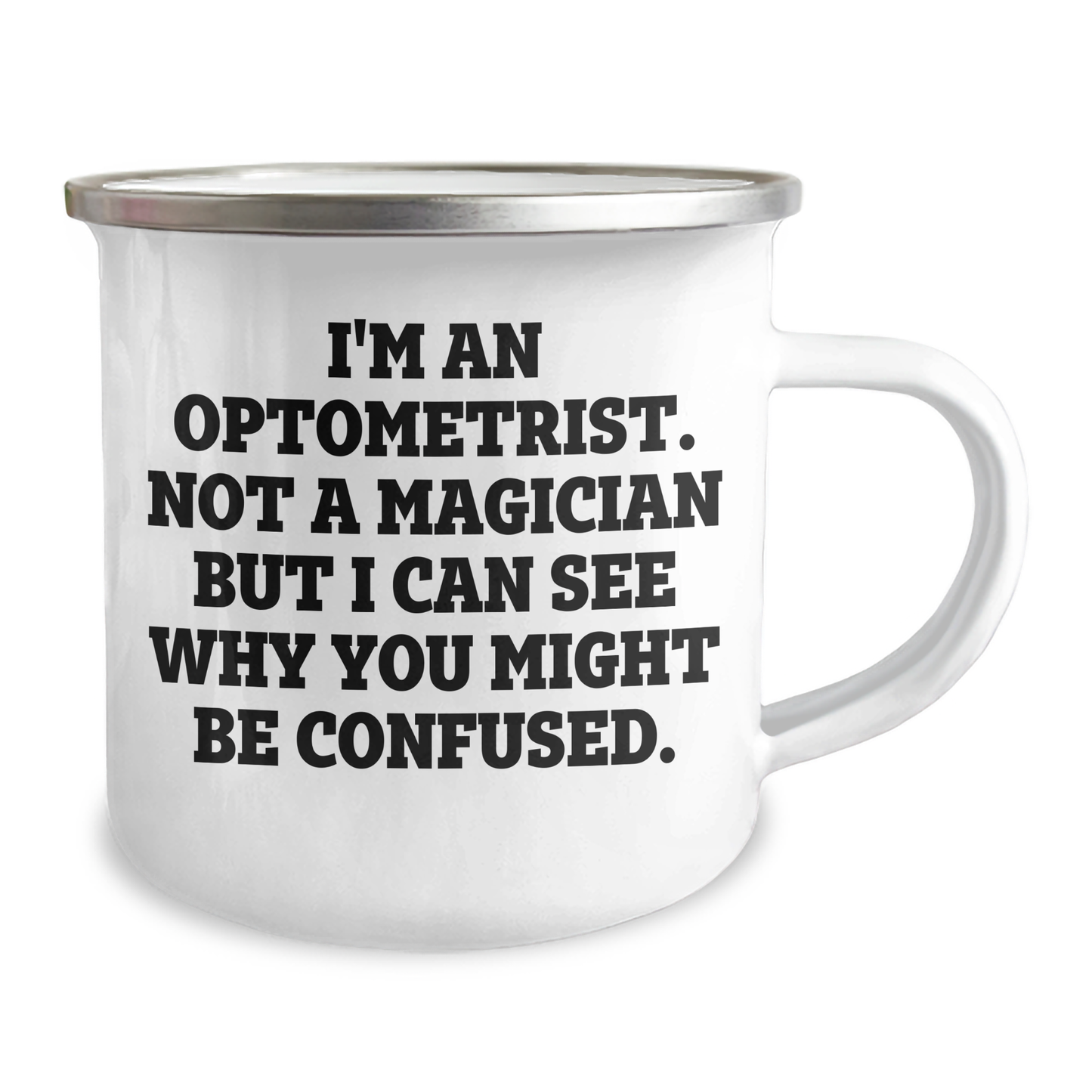 Optometrist Gifts from Friends, Funny Camping Mug for Optometrist Graduation, 'I'm An Optometrist. Not A Magician' - Image 2