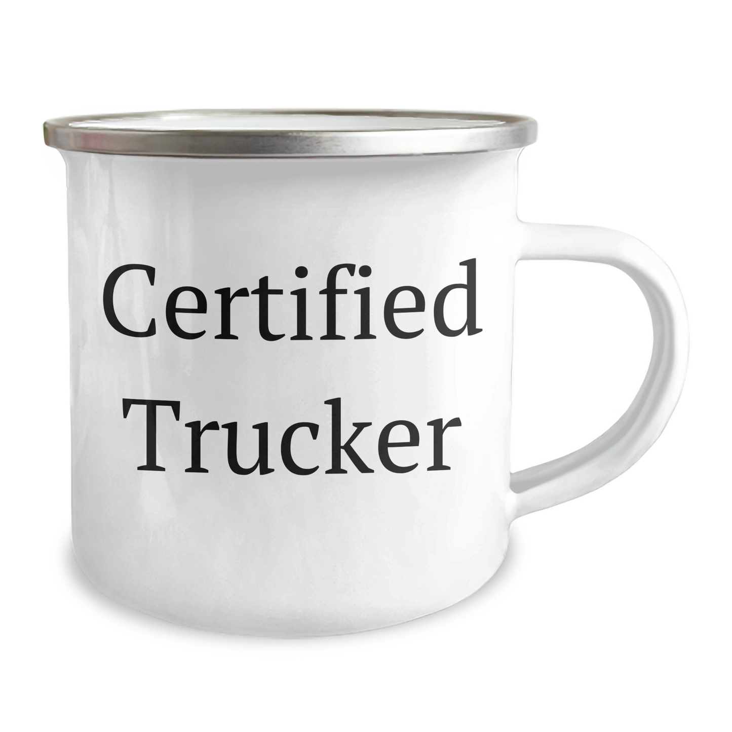 Trucker Humor Gifts from Friends for Certified Trucker Dad's Camping Mug, Funny Quote, Stainless Steel with Enamel Finish, 12 oz Capacity, Perfect for Father's Day - Image 2