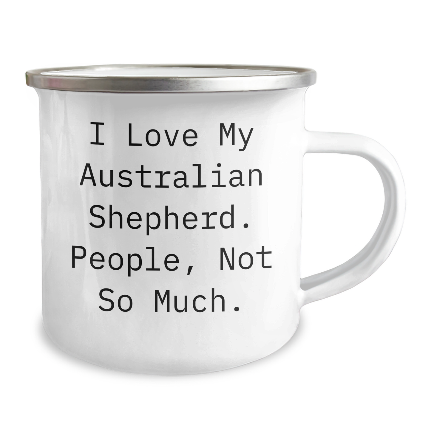 Funny Australian Shepherd Dog Lover Gifts from Friends - I Love My Aussies, People Not So Much, 12 oz Camping Mug for Graduation - Image 2