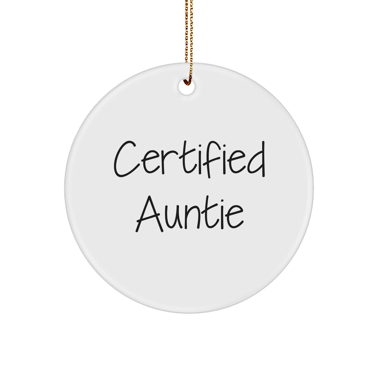 Certified Auntie Gifts from Men - Funny Circle Ornament for Auntie, Auntie Christmas Unique Gifts, Gifts for Auntie - Image 1
