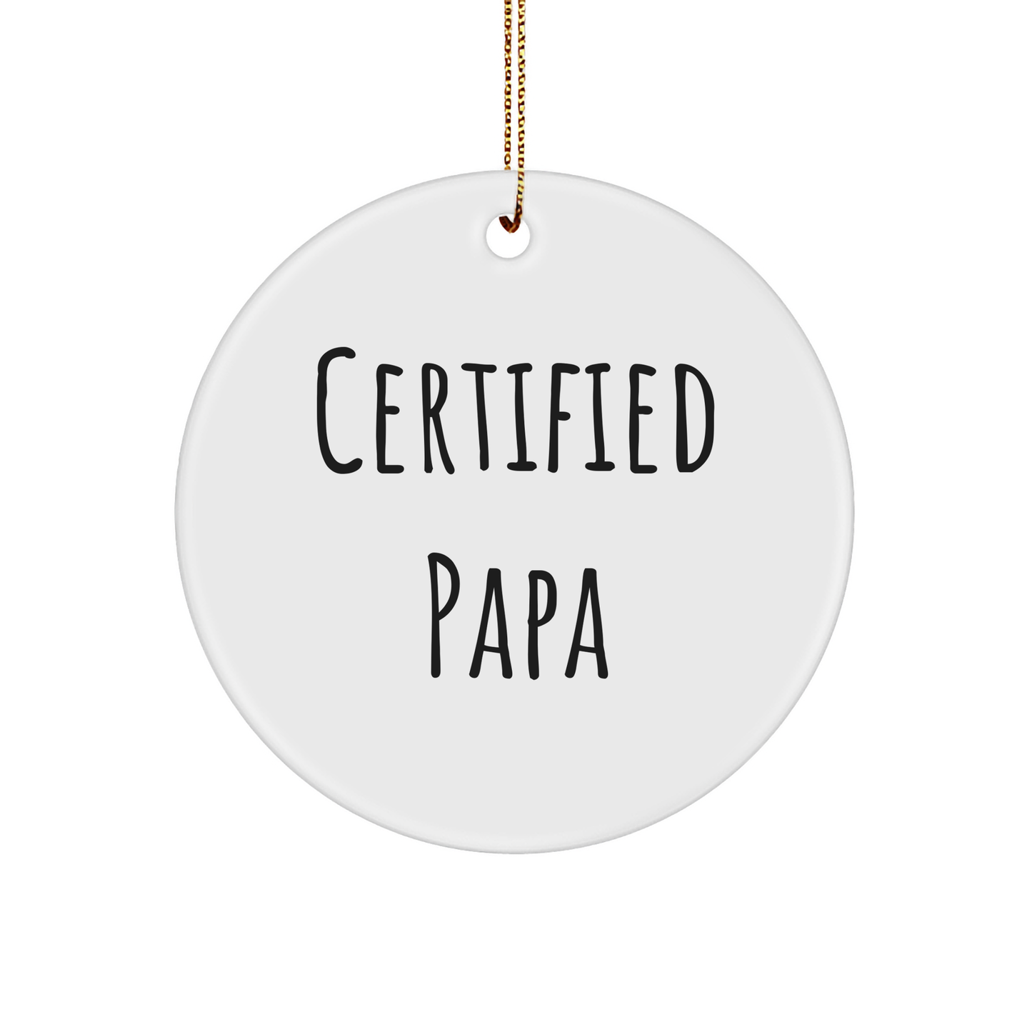 Funny Papa Quotes Circle Ornament, Gifts from Family, Friends, or Coworkers, Perfect for Men's Christmas Unique Gifts - Image 1