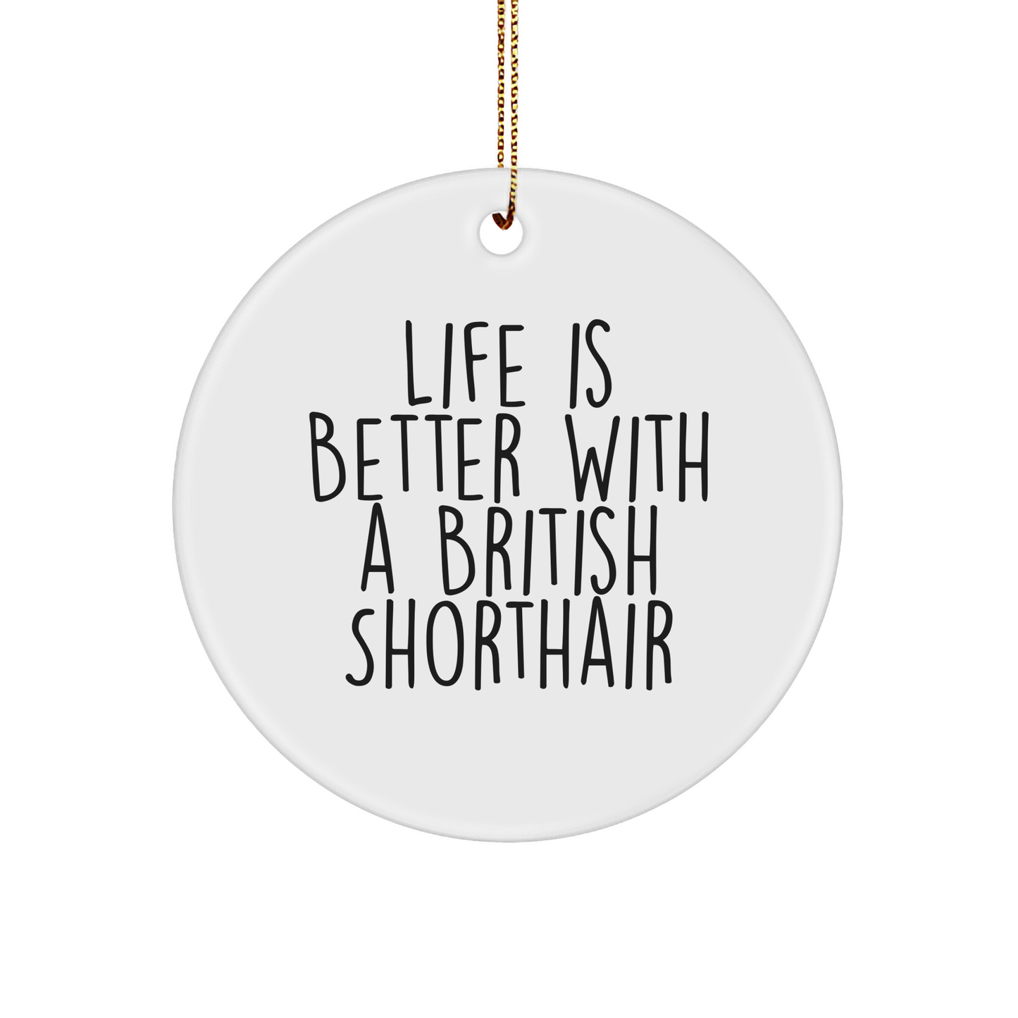 Life Is Better With A British Shorthair Gifts from Friends for British Shorthair Cat Lovers at Christmas - Image 1
