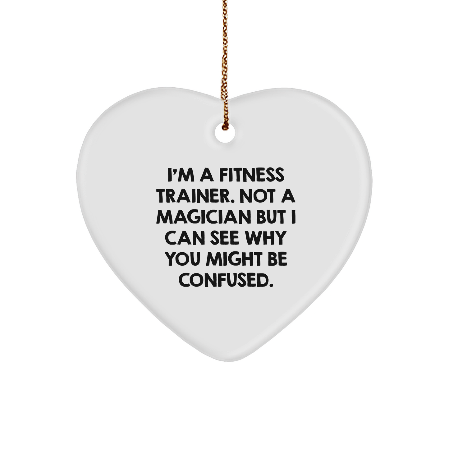 Funny Fitness Trainer Gifts from Friends, Heart Ornament with Inspiring Quote, Christmas Unique Gifts for Fitness Enthusiasts, Perfect Presents for Men or Women - Image 1