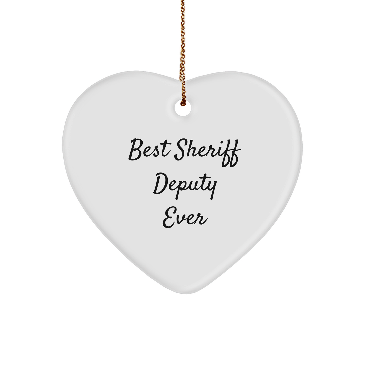 Best Sheriff Deputy Ever Heart Ornament, Funny Gifts from Men to Sheriff Deputy, Christmas Unique Sheriff Deputy Gifts - Image 1