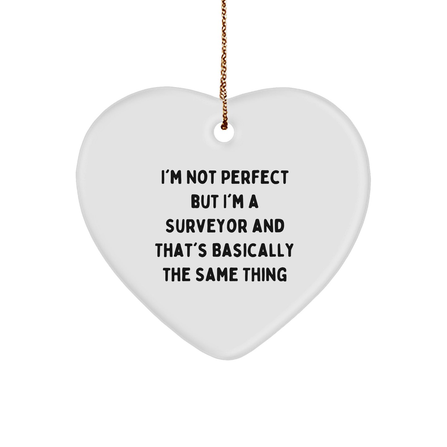 Funny Surveyor Gifts from Men to Friends - Heart Ornament for Christmas Unique Gifts - Image 1