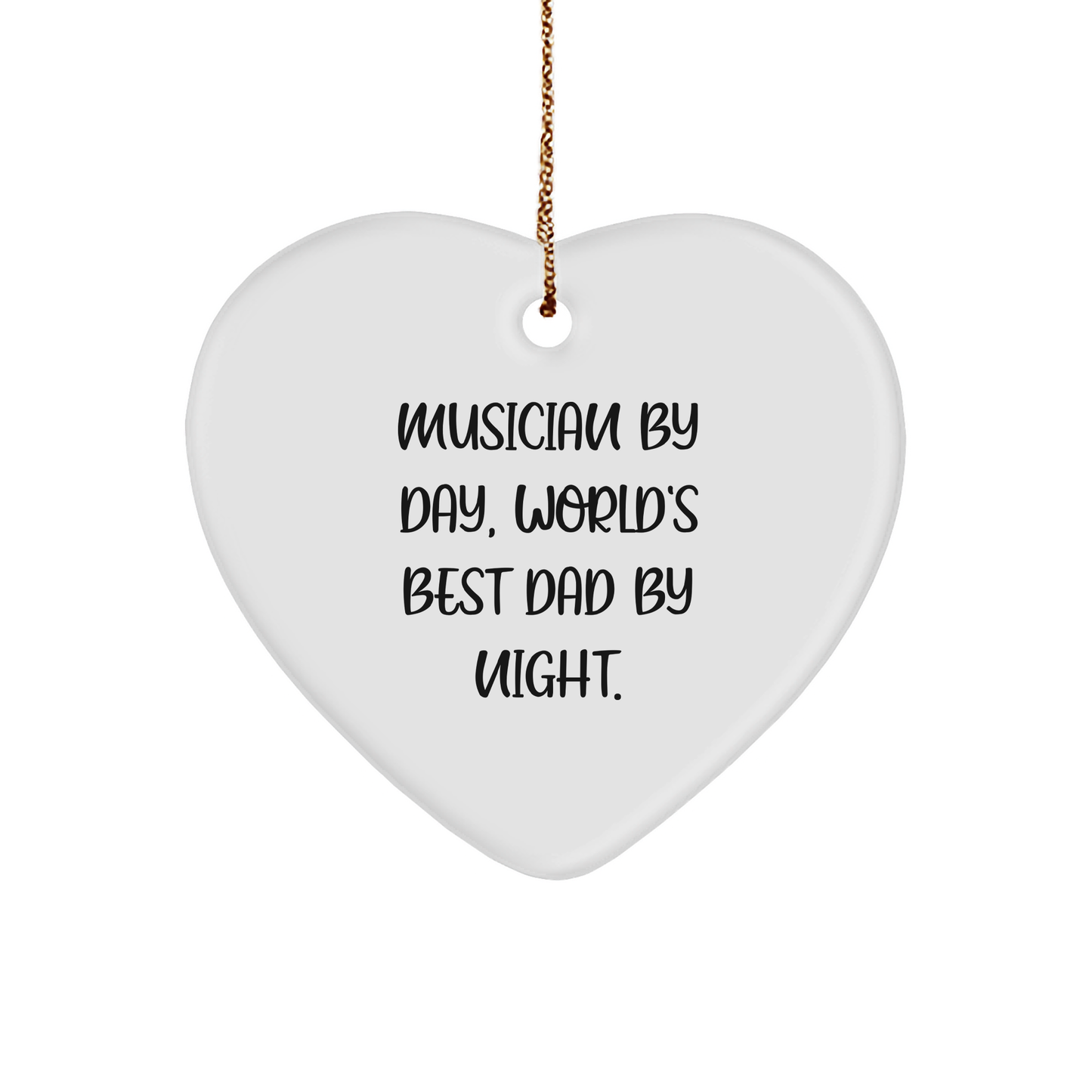 Musician Gifts from Friends - Musician By Day, World's Best Dad By Night. Heart Ornament for Christmas - Image 1