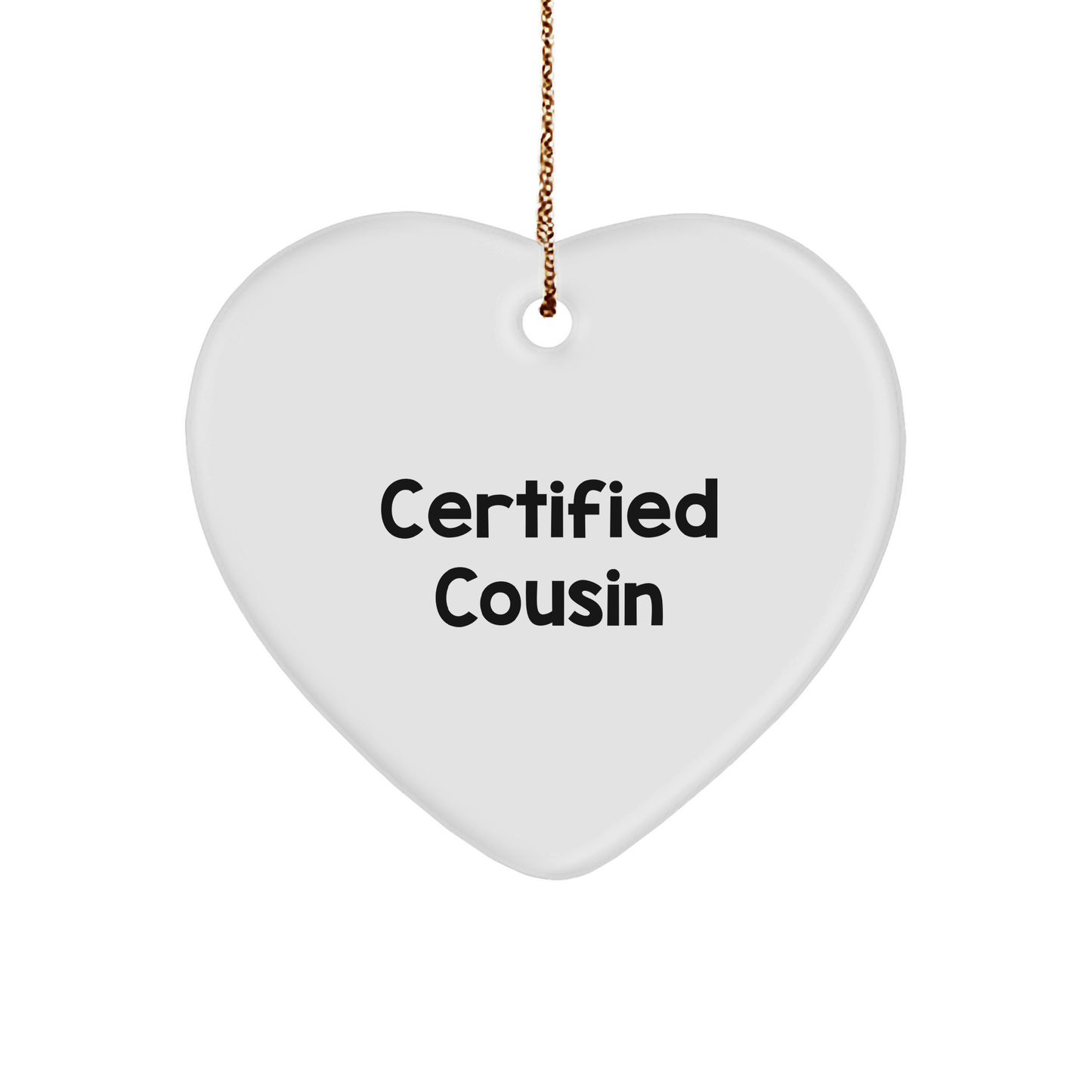 Funny Cousin Quotes Heart Ornament Gifts from Men to Women for Cousin at Christmas - Image 1