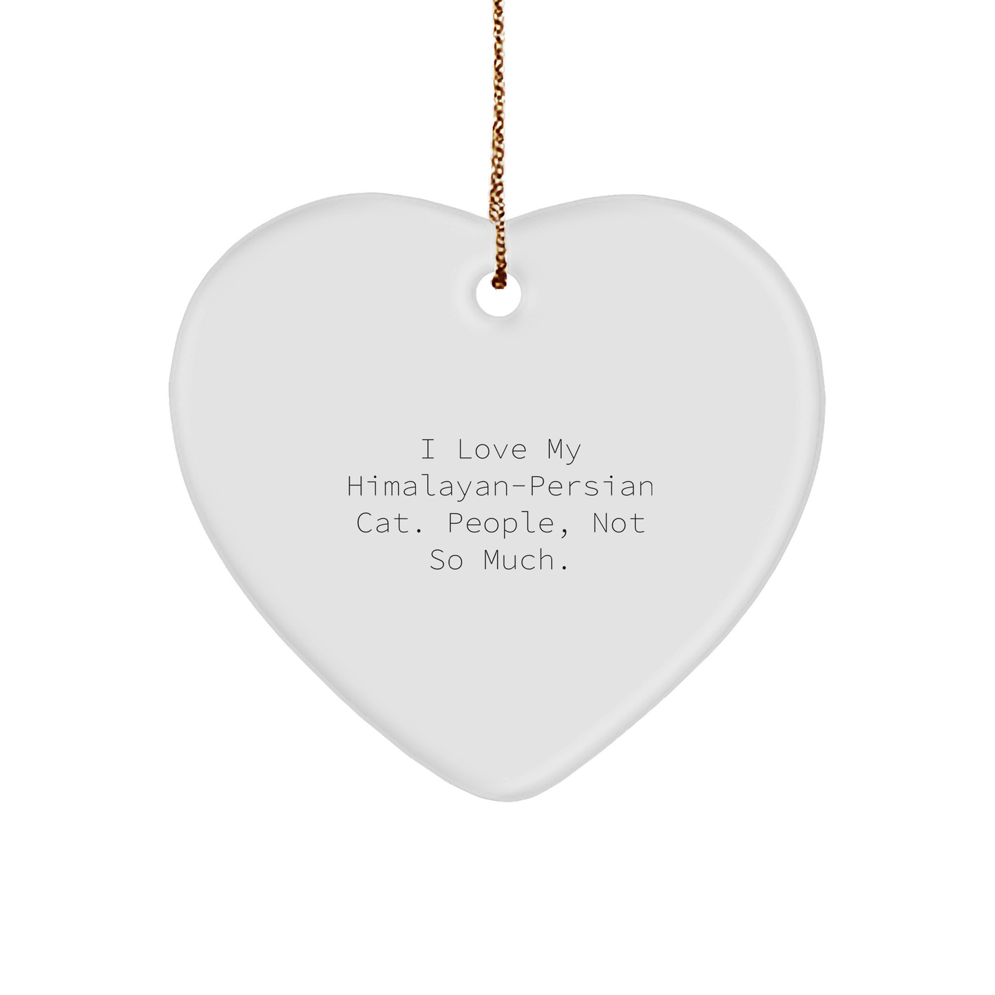 Himalayan-Persian Cat Lovers Gifts from Friends, Funny Heart Ornament for Christmas - Image 1