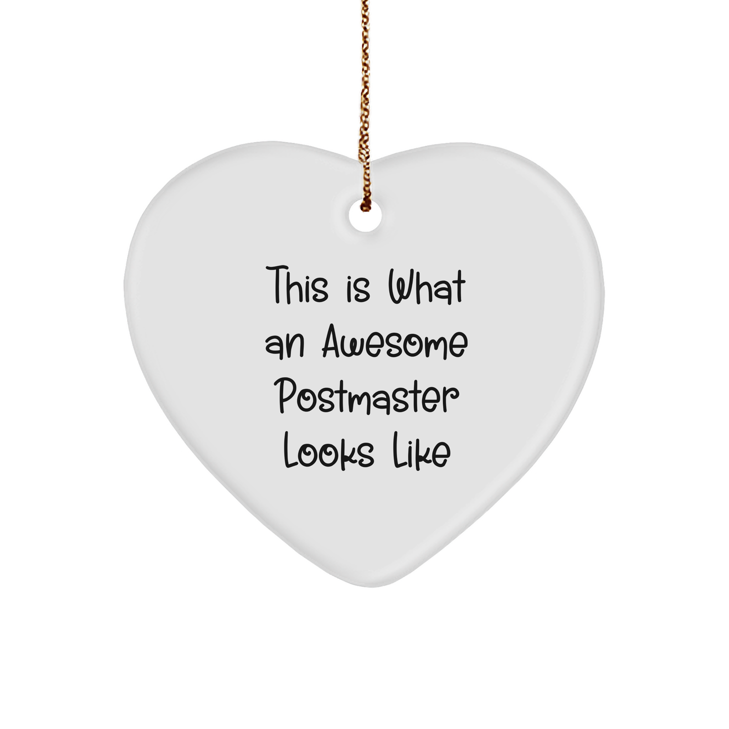 Funny Postmaster Gifts, Heart Ornament with 'This Is What An Awesome Postmaster Looks Like' Quote, Christmas Unique Gifts from Friends or Family - Image 1