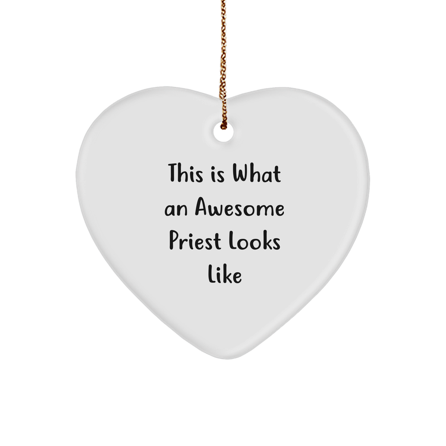 Funny Priest Christmas Unique Gifts from Men to Awesome Priests, 'This Is What An Awesome Priest Looks Like' Heart Ornament for Priest's Home Decor - Image 1