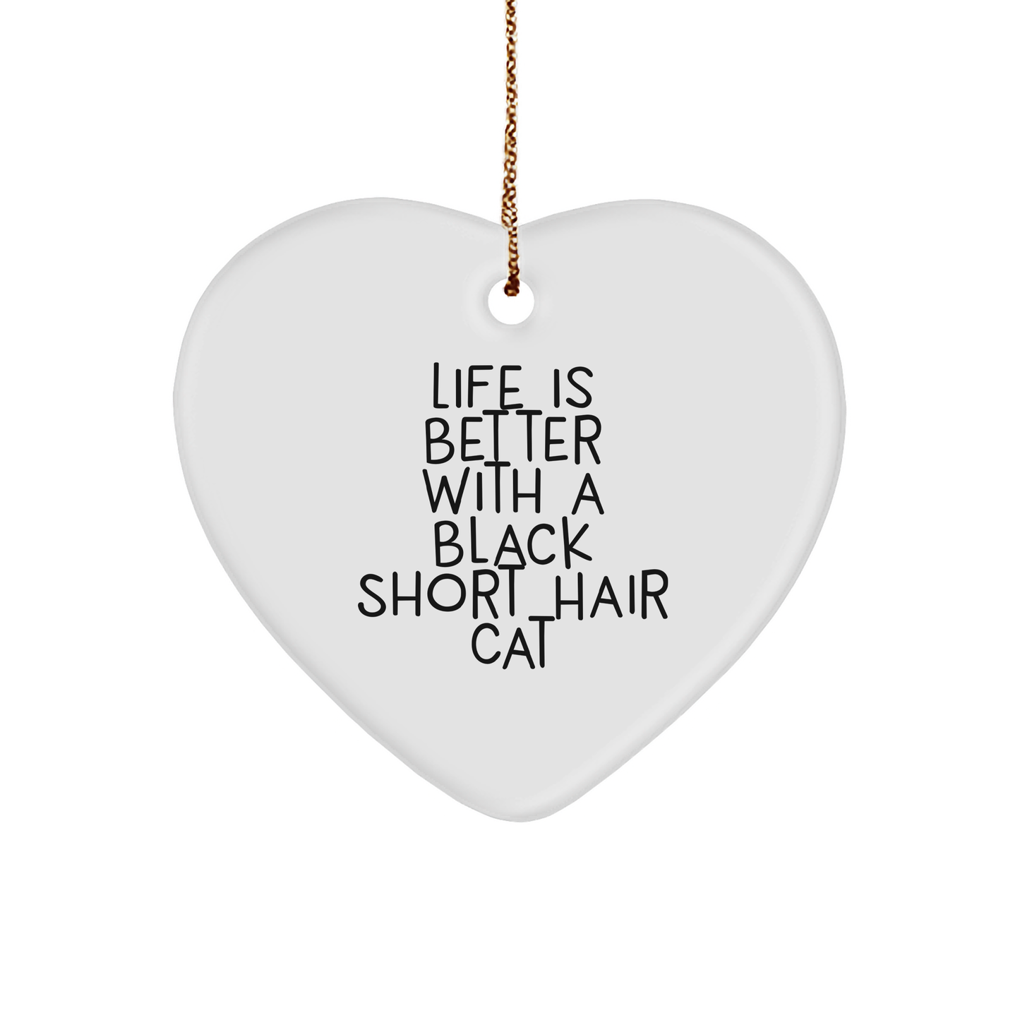 Black Short Hair Cat Lover Gifts for Friends Family - Heart Ornament with Quote 'Life Is Better With A Black Short Hair Cat' - Christmas Unique Gifts from Men Women Coworkers - Image 1