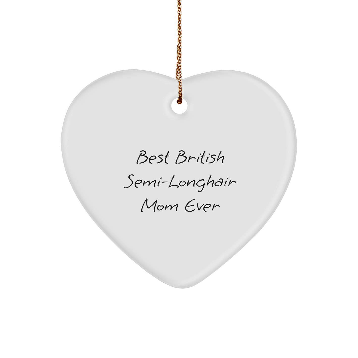 British Semi-Longhair Cat Mom Gifts, Heart Ornament for Christmas, 'Best British Semi-longhair Mom Ever' - Image 1