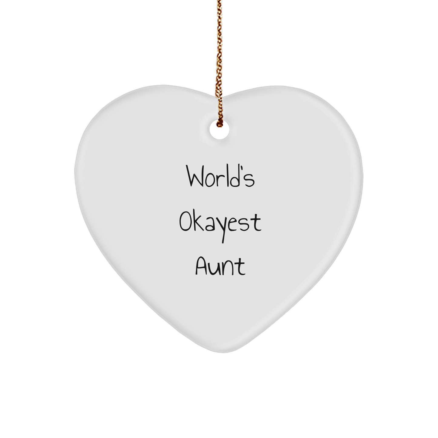 World's Okayest Aunt Heart Ornament, Funny Quote, Gifts from Family, for Aunt, Christmas Unique Gifts - Image 1