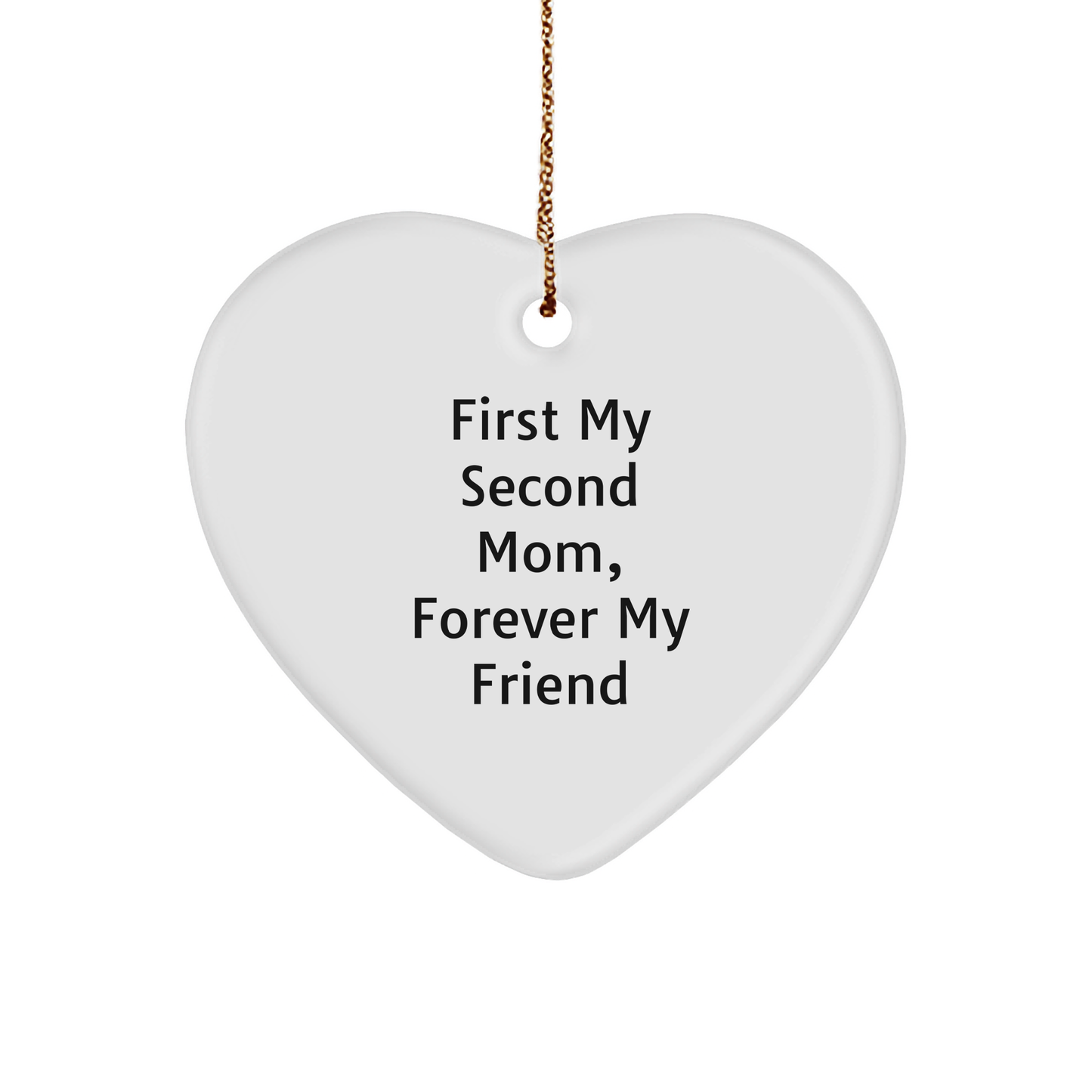 Second Mom Heart Ornament, Funny Quote, Gifts from Family to Second Mom, Christmas Ornament - Image 1
