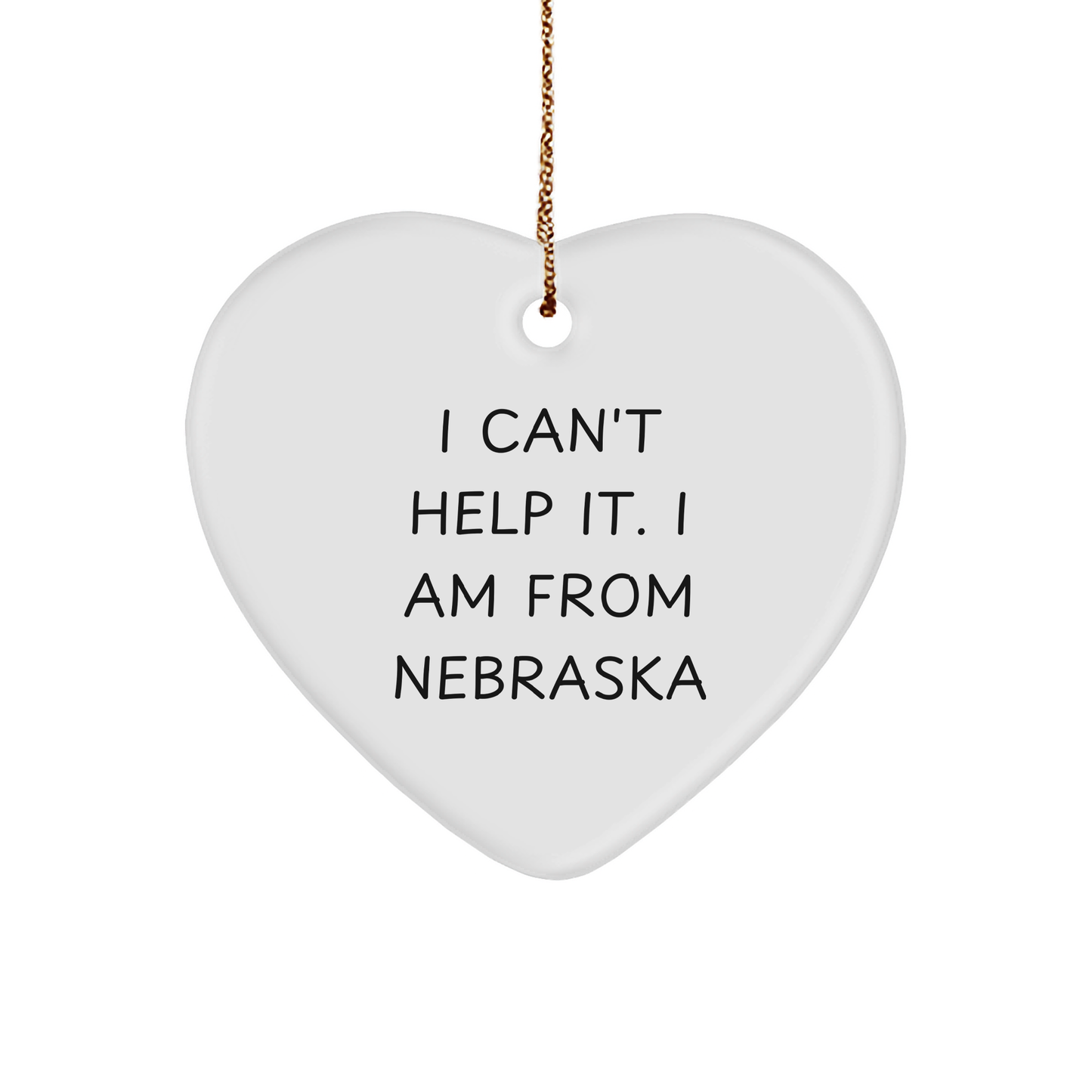 Nebraska Heart Ornament Gifts from I Can't Help It Funny Friends and Family for Christmas - Image 1