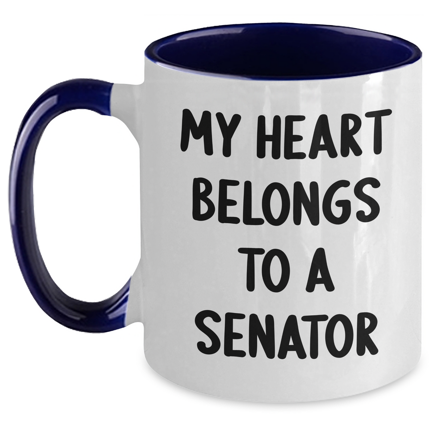 Humorous Senator Gifts, My Heart Belongs To A Senator Two Tone Coffee Mug, Funny Quote for Graduation, Gifts from Friends, Gifts for Senator - Main