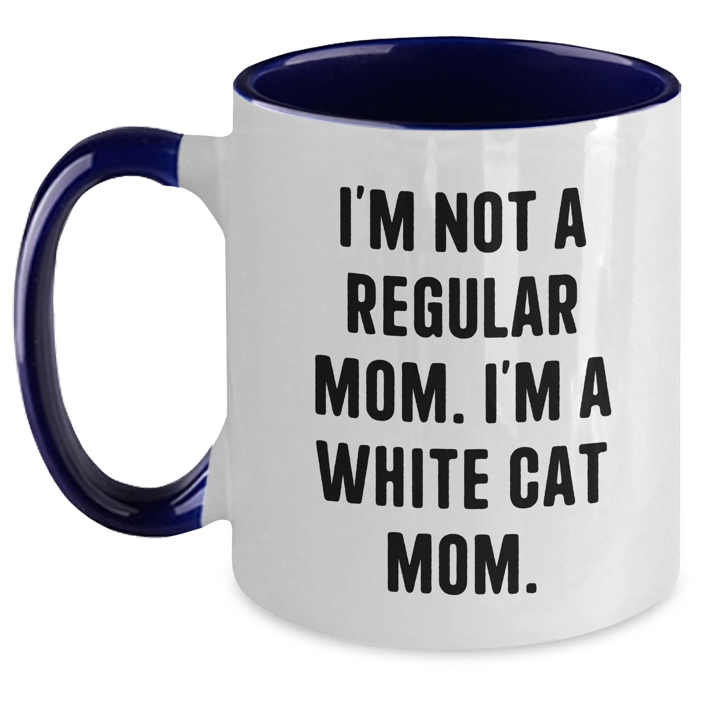Funny White Cat Mom Gifts Two Tone Coffee Mug, I'm Not A Regular Mom, Gifts from Family, Friends for White Cat Mom Graduation - Main