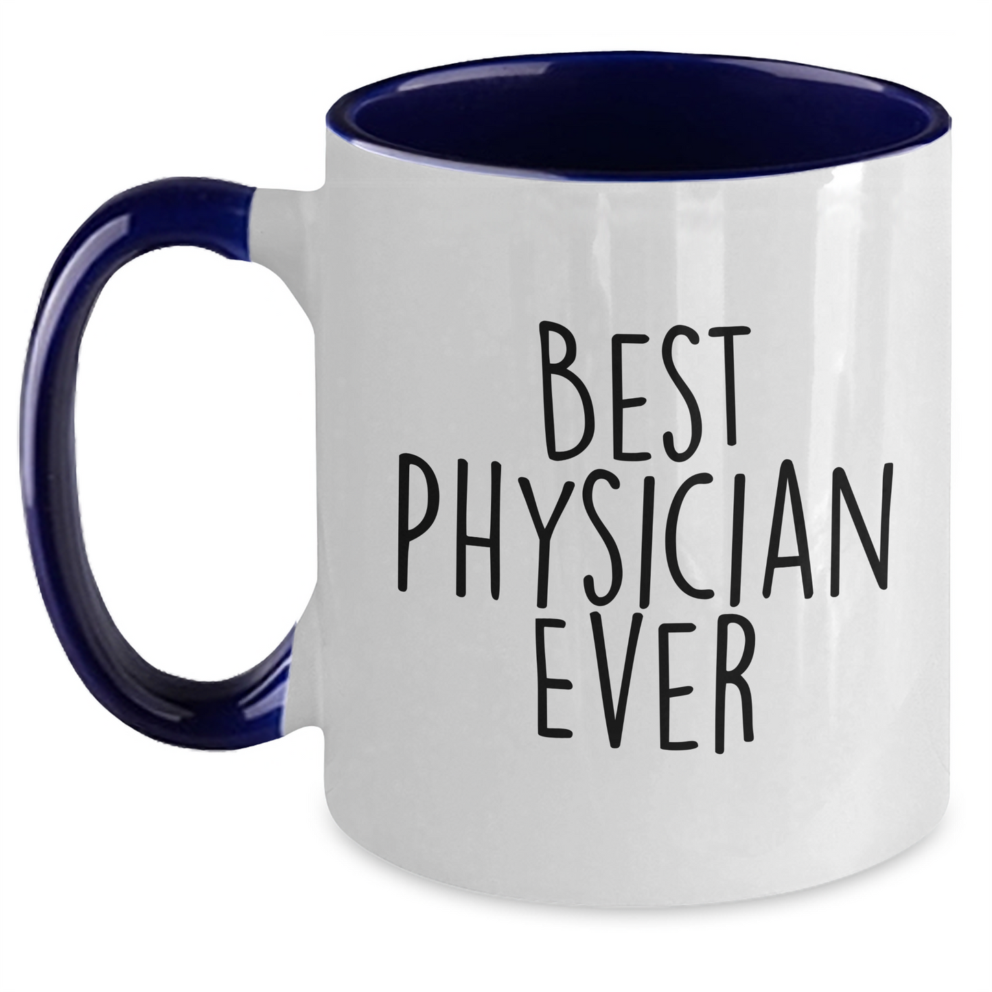 Funny Physician Gifts, 'Best Physician Ever' Two Tone Coffee Mug for Graduation, Gifts from Friends, Gifts for Physician - Main