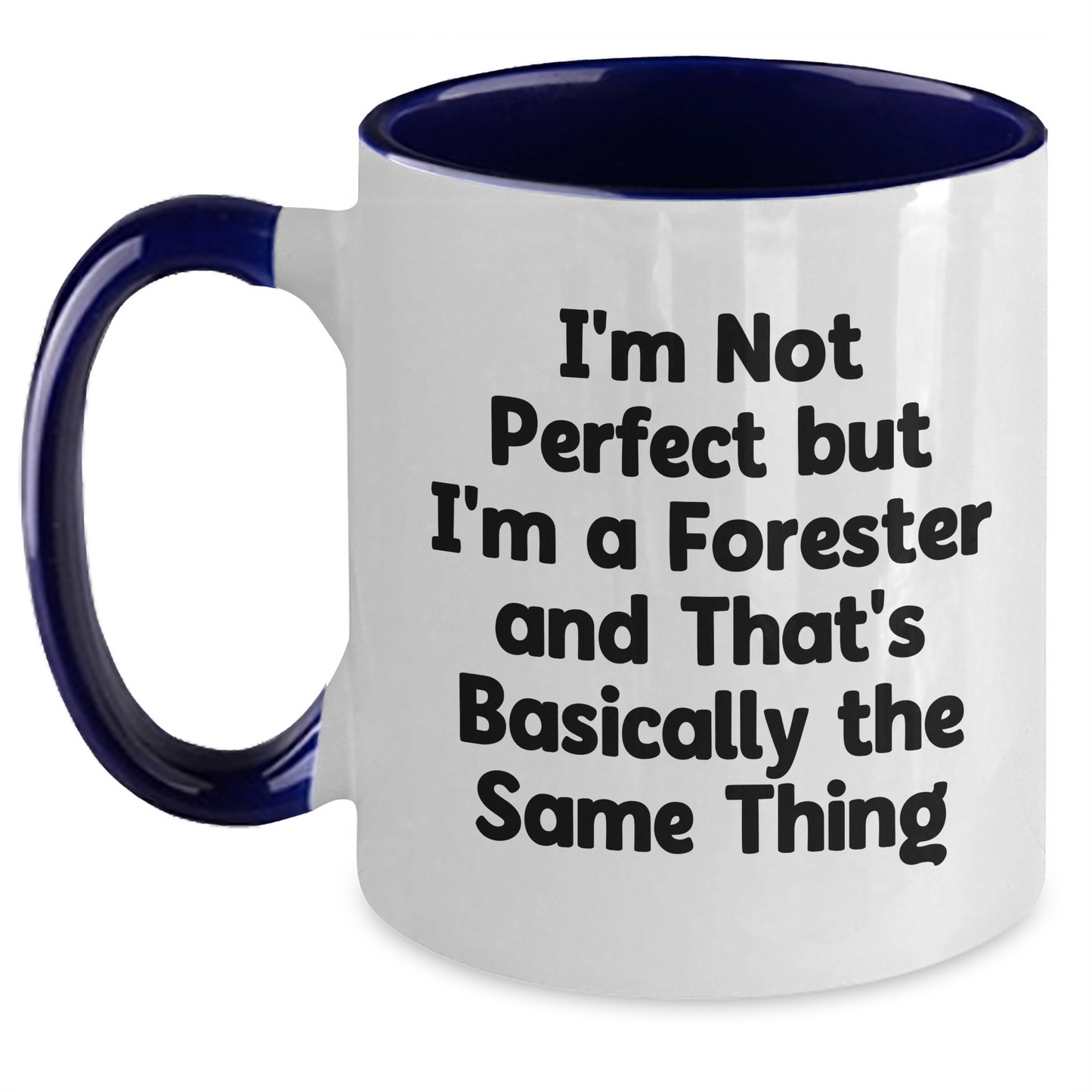 Funny Forester Gifts from Men to Friends - I'm Not Perfect Two Tone Coffee Mug for Father's Day - Main