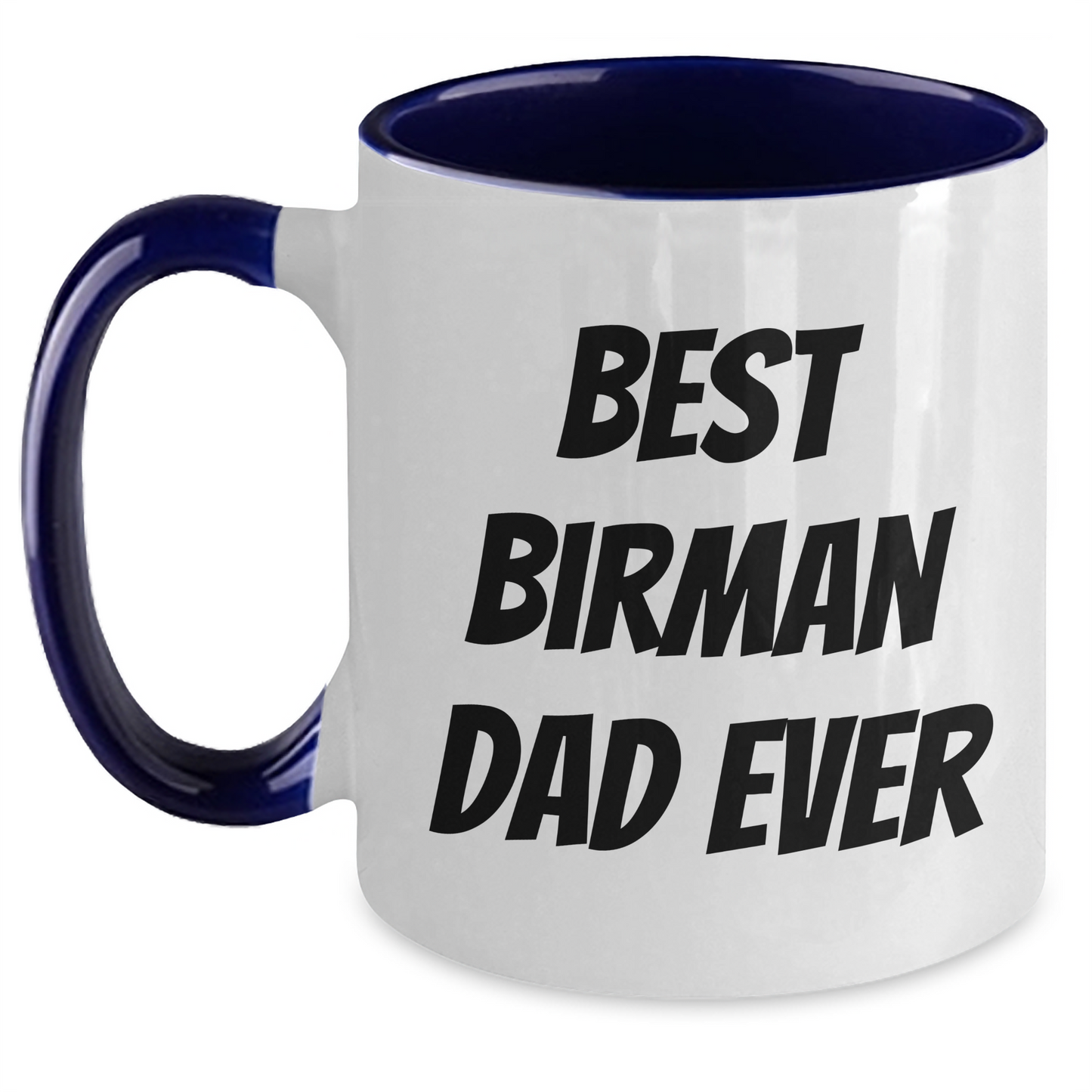 Funny Birman Cat Gifts from Men for Best Birman Dad Ever - Two Tone Coffee Mug, Father's Day Unique - Main