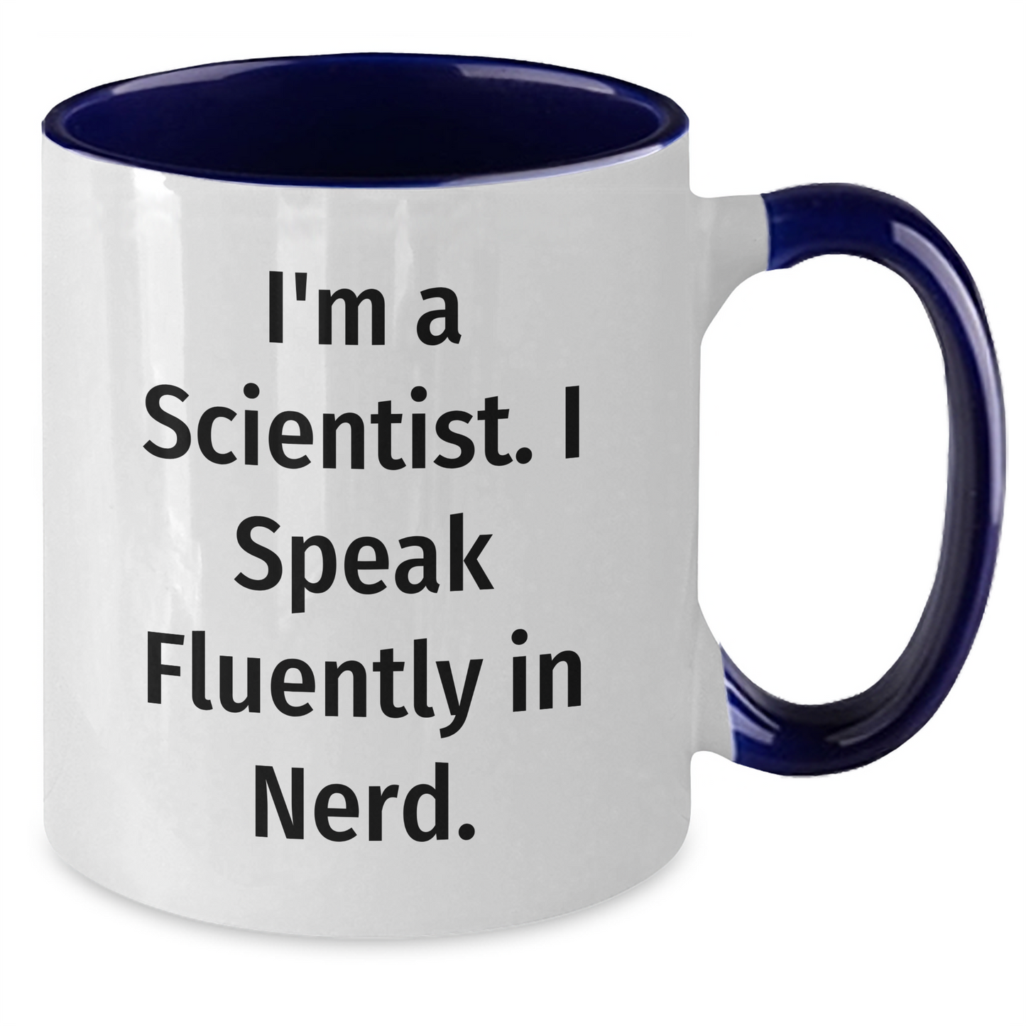 Funny Scientist Quote Gifts from Men to Scientist Friends, Unique Two Tone Coffee Mugs for Graduation - Additional