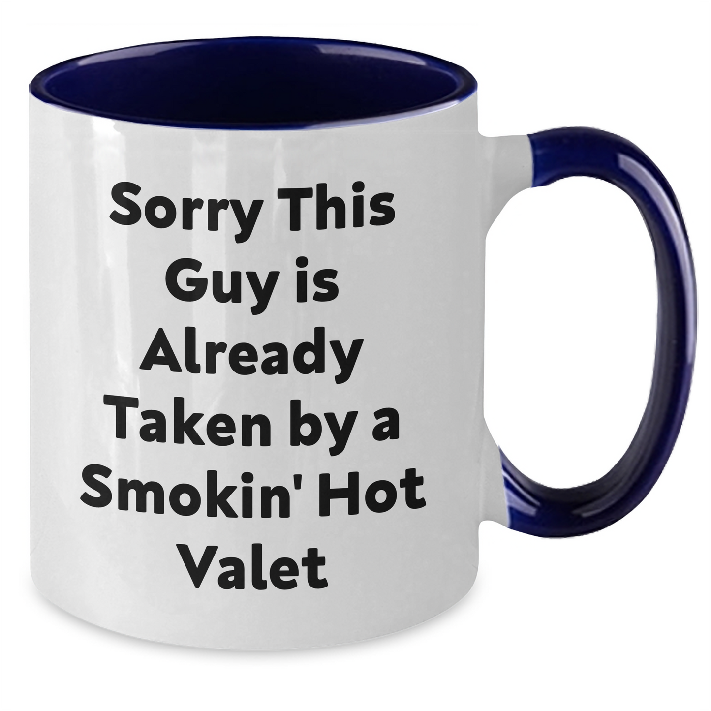 Funny Valet Gifts from Friends - Sorry This Guy Is Already Taken Two Tone Coffee Mug for Men on Father's Day - Additional
