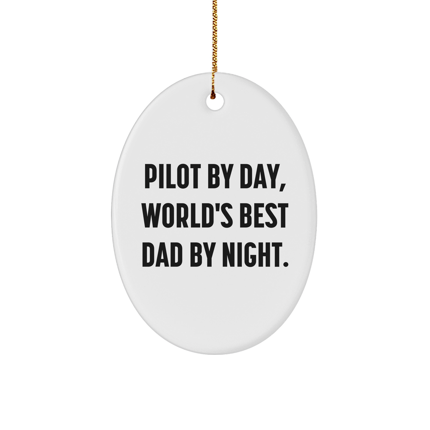 Pilot Gifts from Men to Pilot, Funny Oval Ornament for Christmas - Image 1