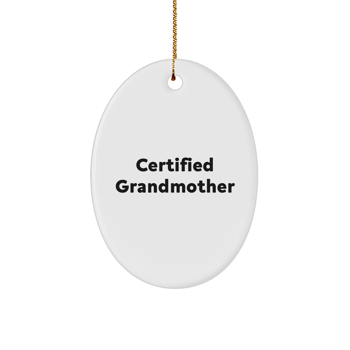 Funny Grandma Quotes Oval Ornament Gifts from Family for Grandma's Christmas - Image 1
