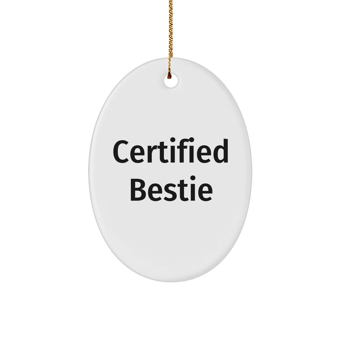 Funny Bestie Gifts from Friends - Christmas Oval Ornament with Inspirational Quote - A Great Gift for Bestie - Image 1