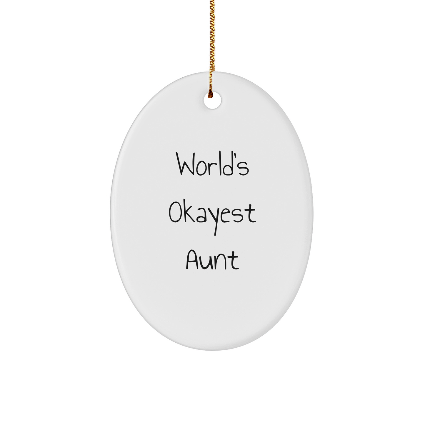 Funny Aunt Gifts from Family - World's Okayest Aunt Oval Ornament for Christmas - Image 1
