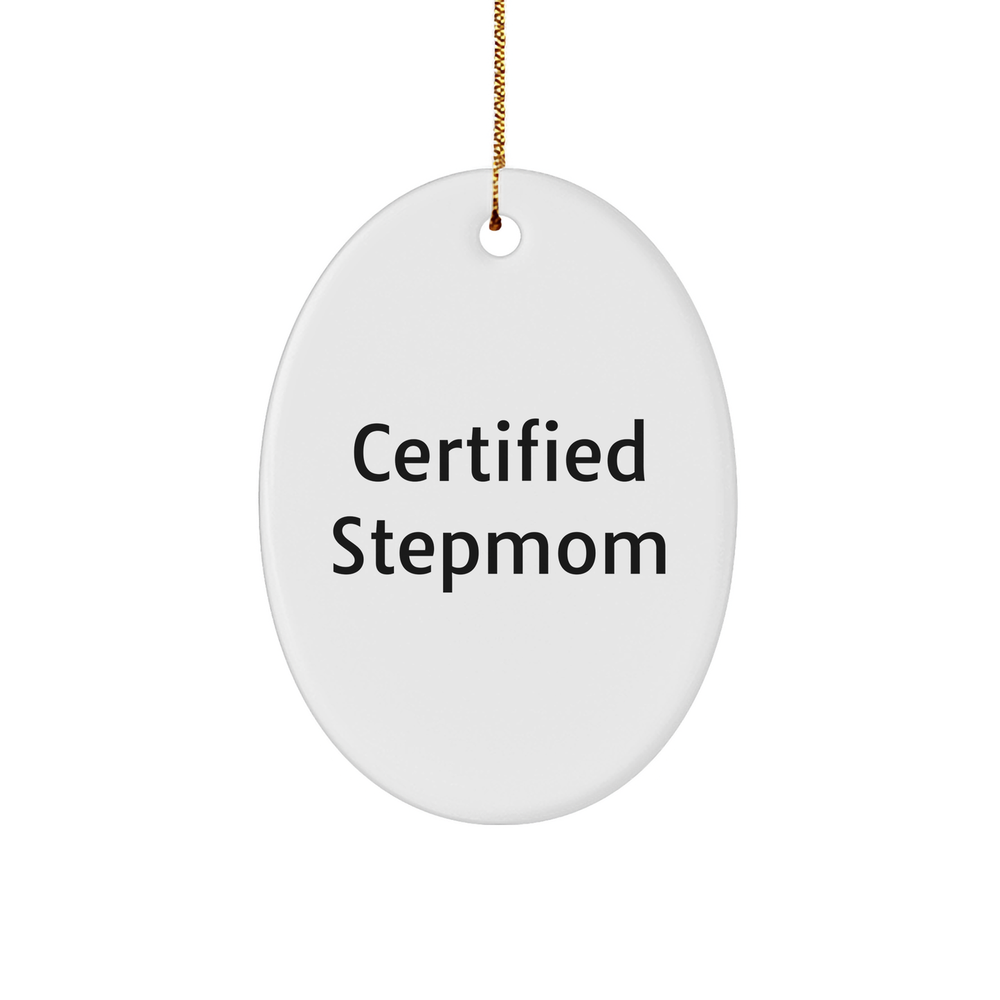 Funny Stepmom Gifts from Family, Stepmom Oval Ornament, Certified Stepmom Christmas Unique Gifts - Image 1