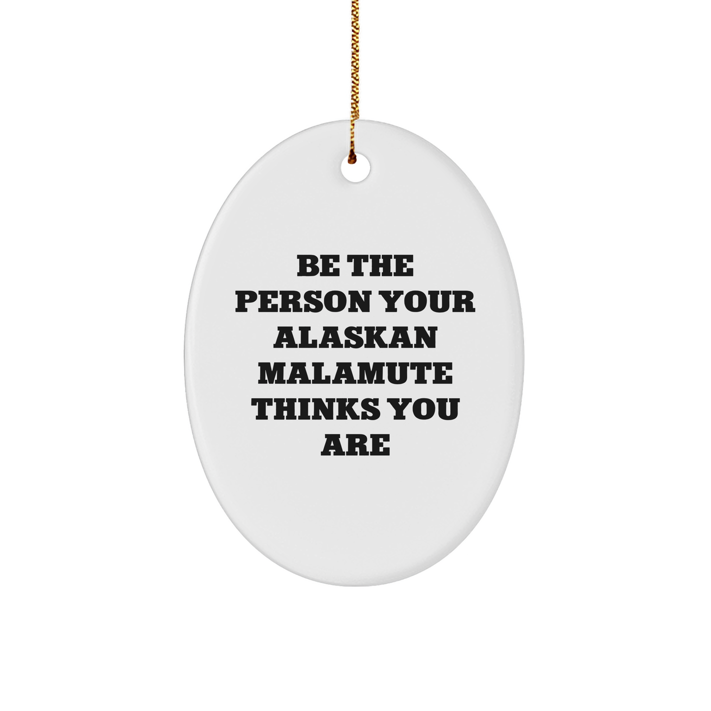Alaskan Malamute Dog Lover's Funny Oval Ornament Gifts from Family, Friends, or Coworkers for Christmas Unique Presents - Image 1