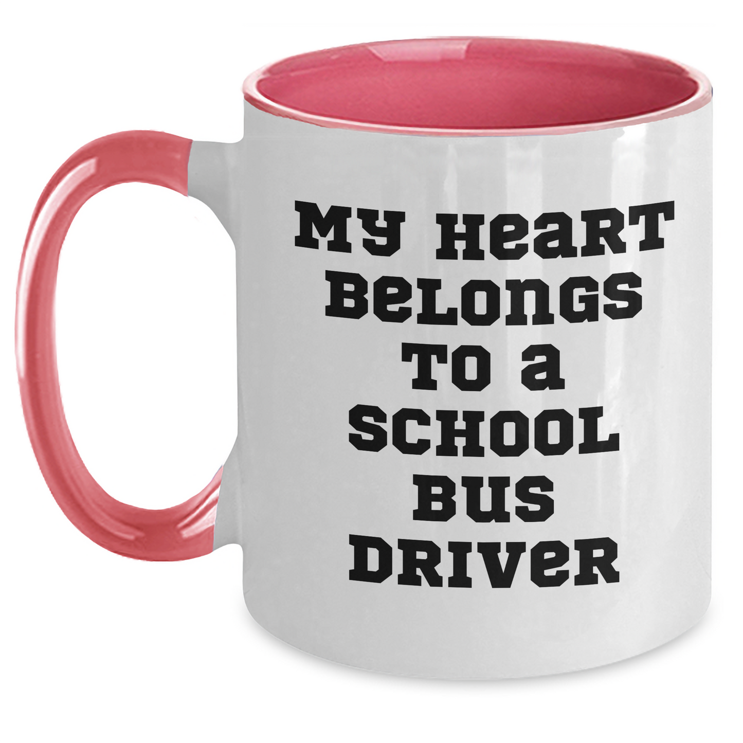 Funny School Bus Driver Gifts from Friends - My Heart Belongs To A School Bus Driver Two Tone Coffee Mug for Graduation, Unique Gifts for School Bus Driver, Men, Women, Coworkers, Family - Main