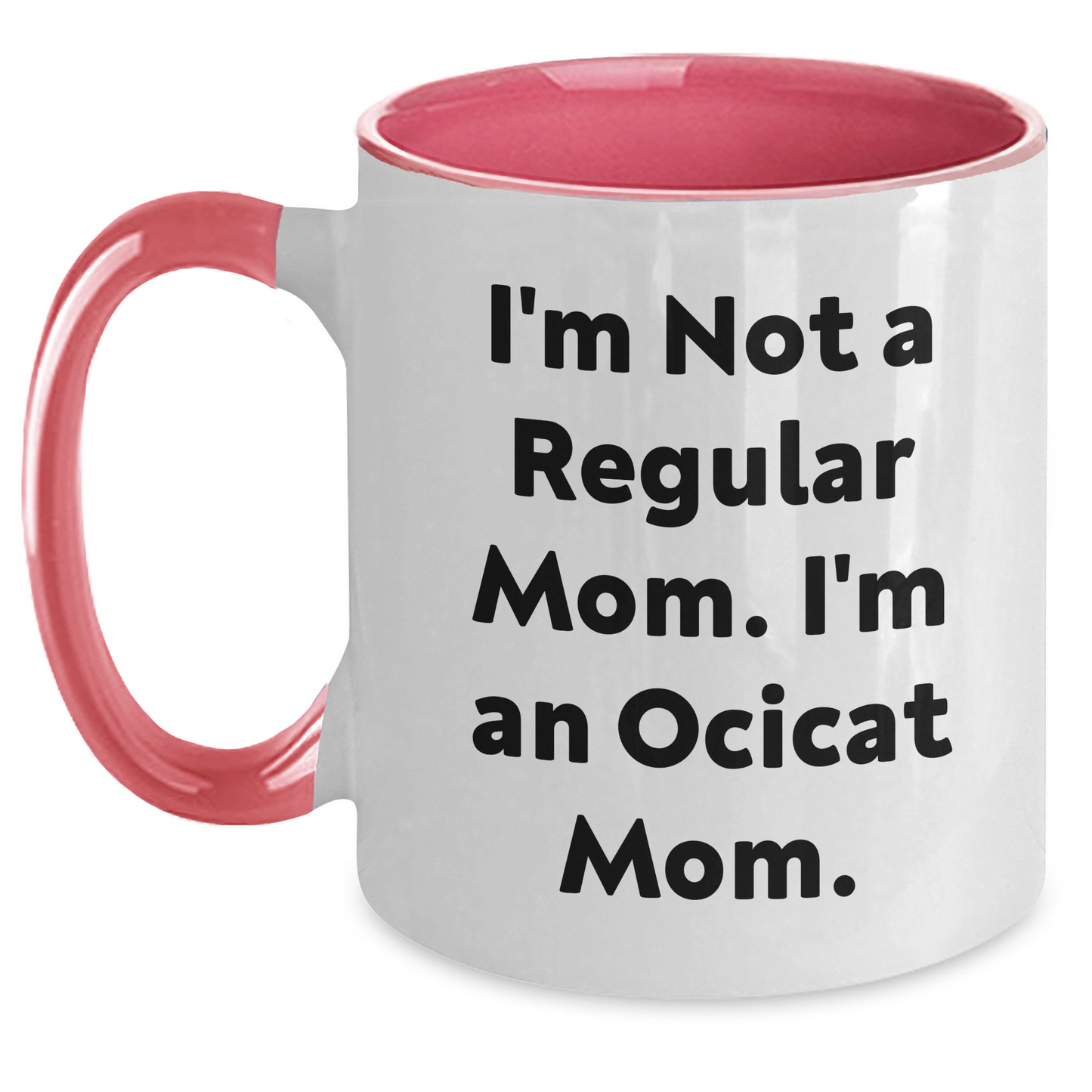 Ocicat Mom Funny Two Tone Coffee Mug Gifts for Her Friends from Family Graduation - Main