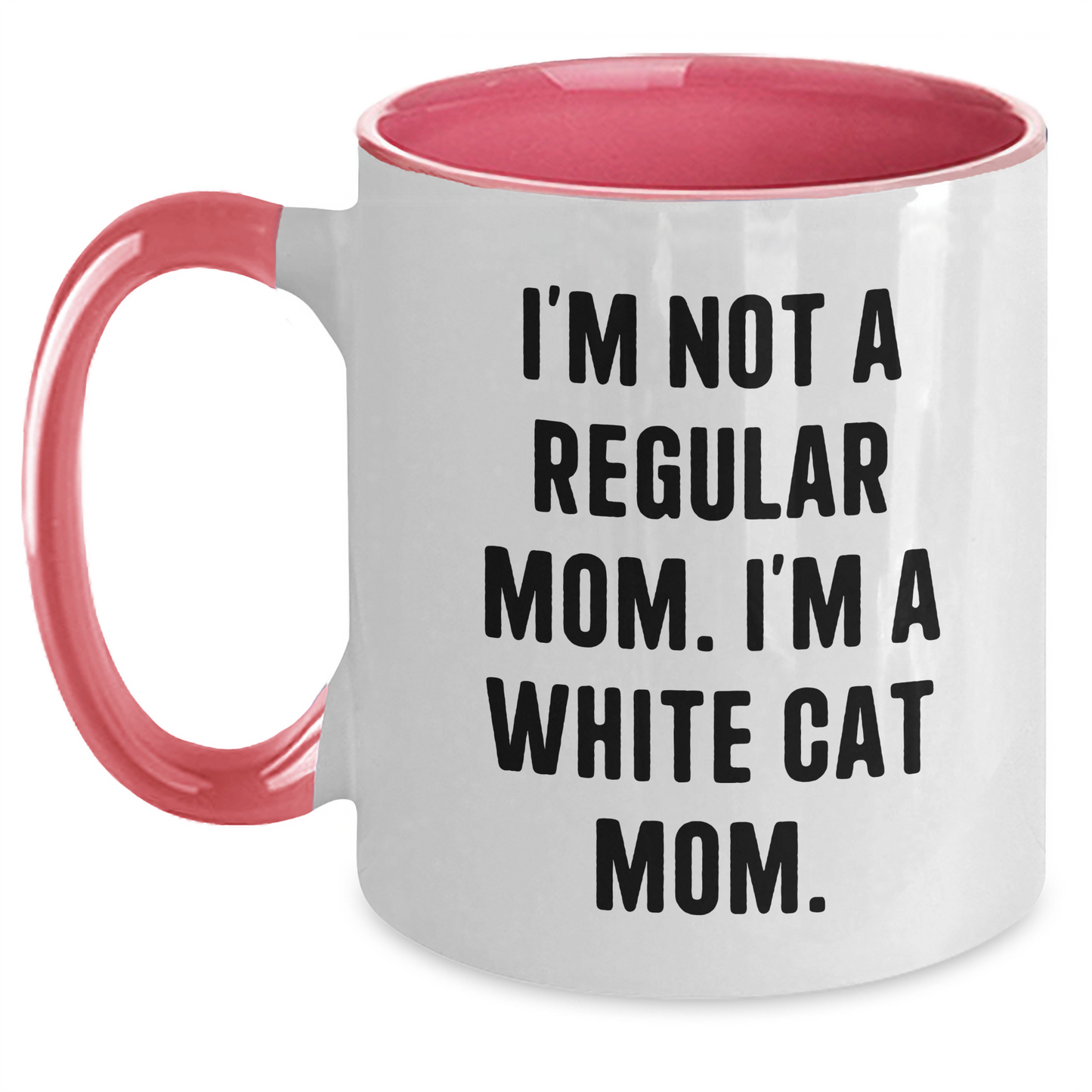 Funny White Cat Mom Gifts Two Tone Coffee Mug, I'm Not A Regular Mom, Gifts from Family, Friends for White Cat Mom Graduation - Main