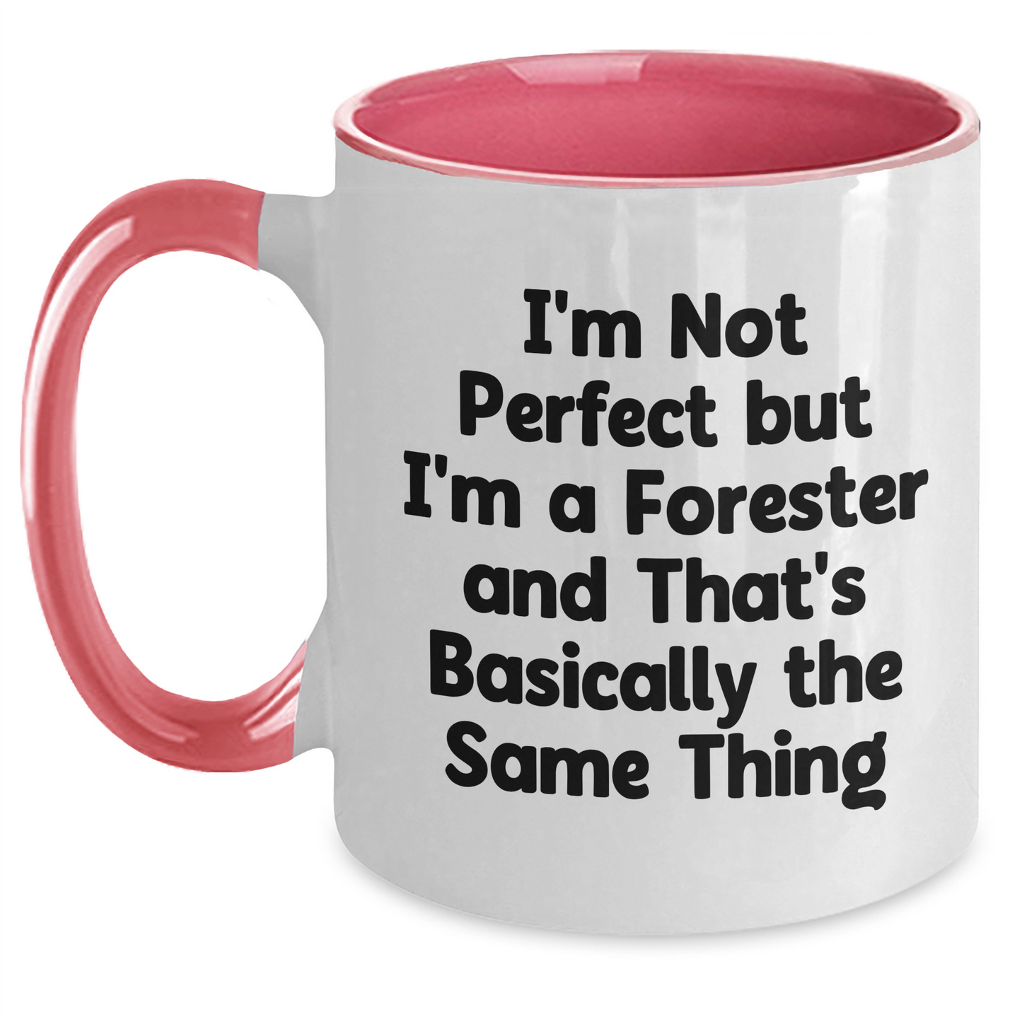 Funny Forester Gifts from Men to Friends - I'm Not Perfect Two Tone Coffee Mug for Father's Day - Main