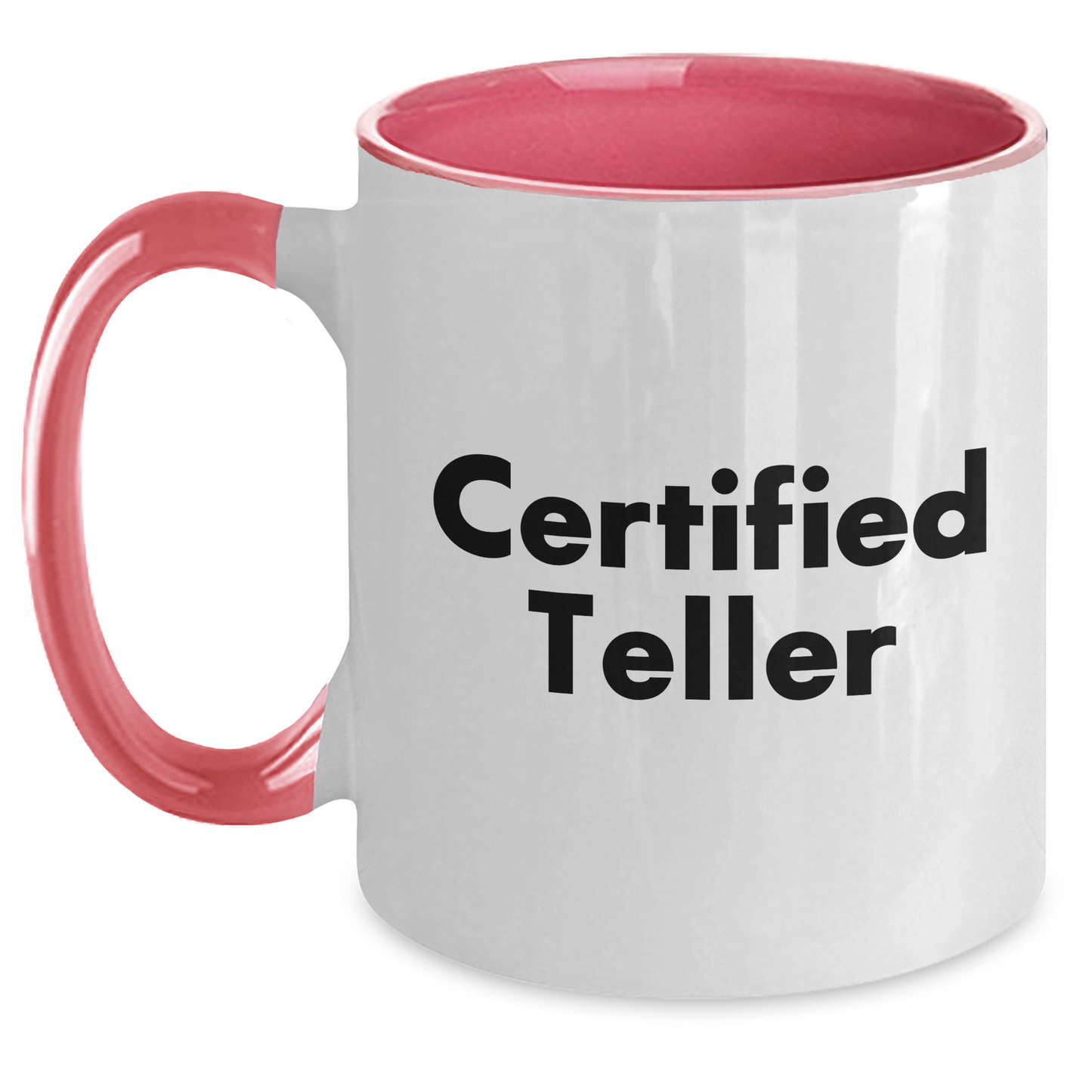 Funny Certified Teller Gifts from Men for Father's Day - Two Tone Coffee Mug - Main