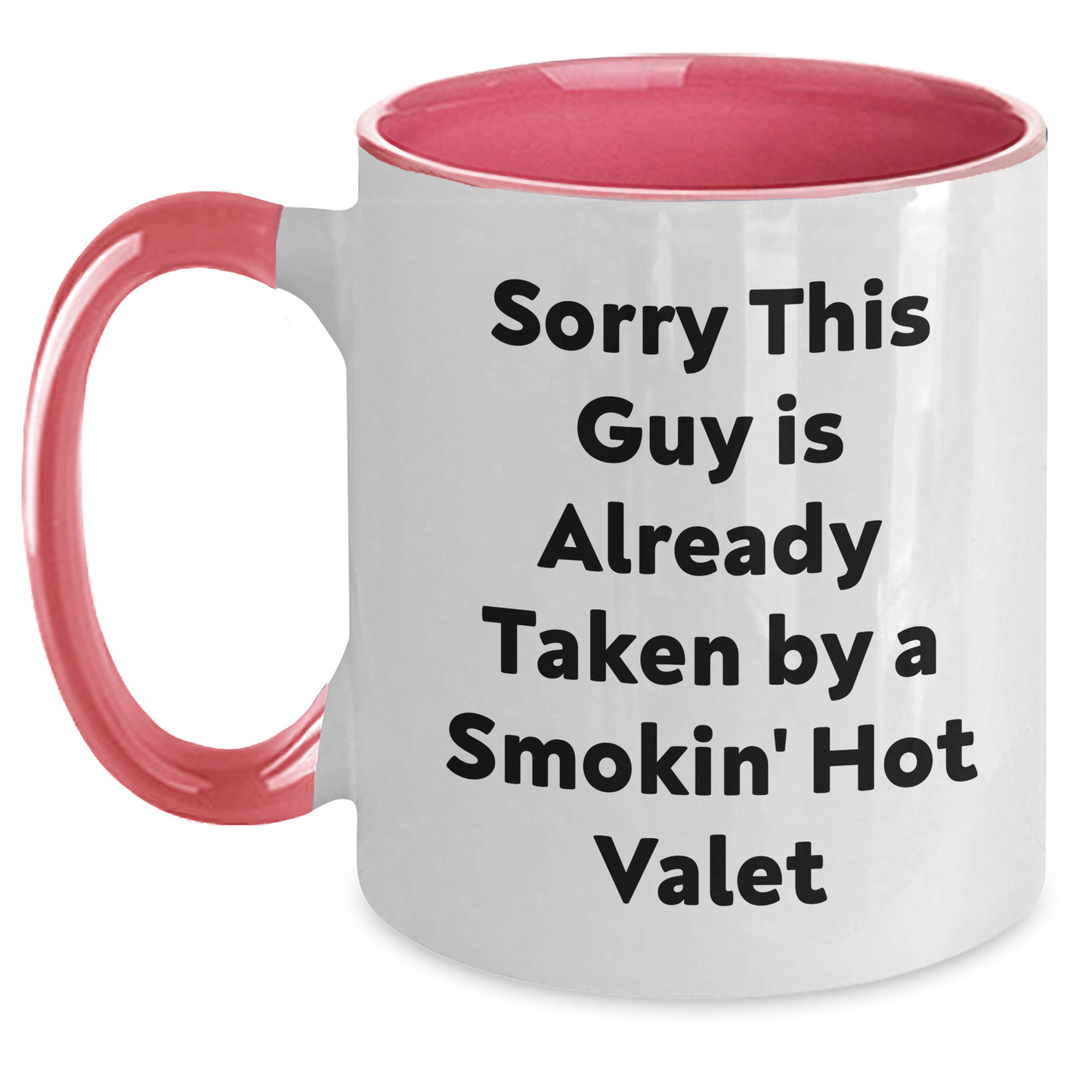 Funny Valet Gifts from Friends - Sorry This Guy Is Already Taken Two Tone Coffee Mug for Men on Father's Day - Main