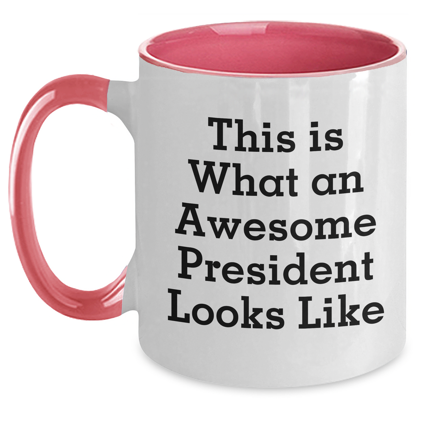 Funny President Gifts from Friends for Men - This Is What An Awesome President Looks Like Two Tone Coffee Mug, Available in Four Color Combinations, Father's Day Unique Gifts - Main