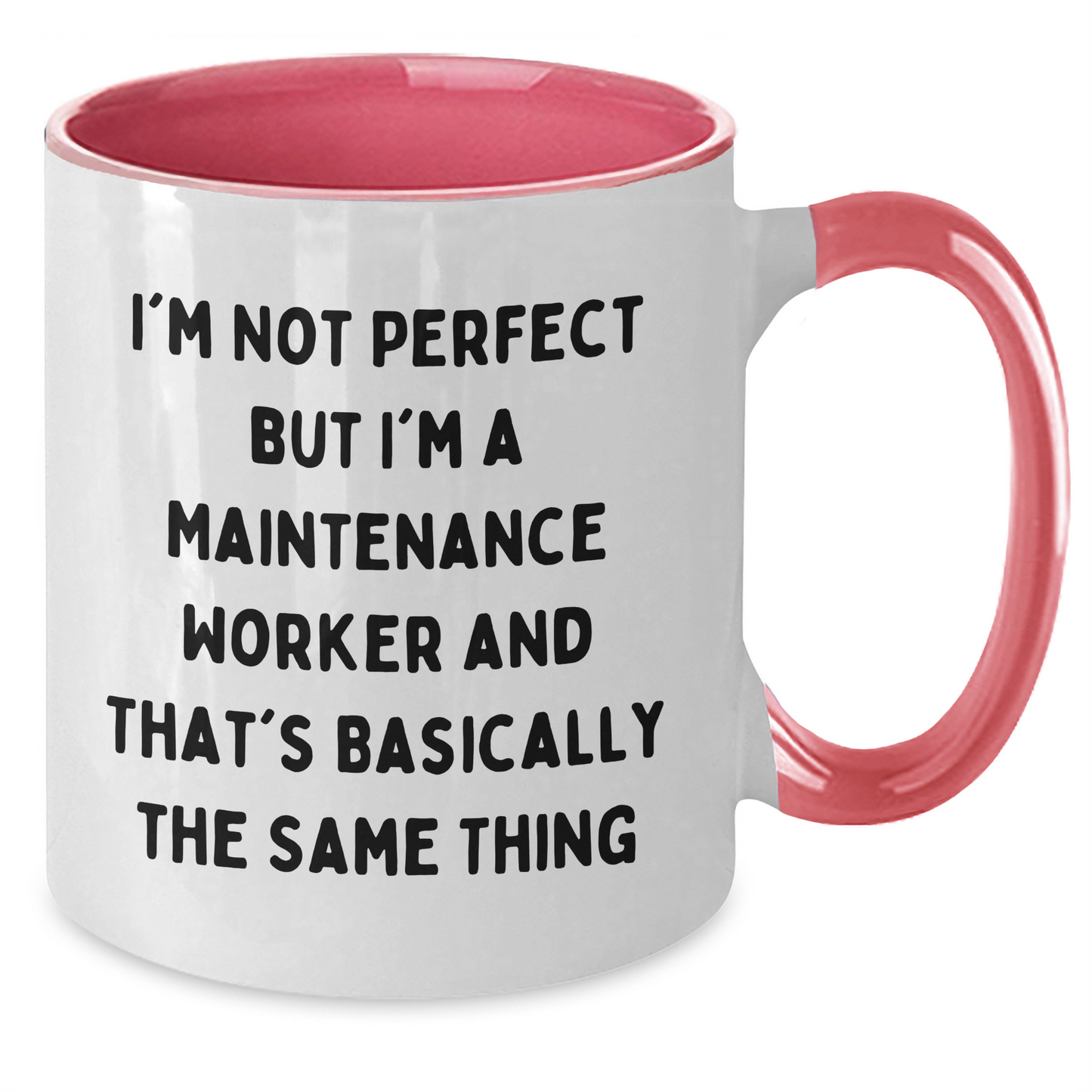 Funny Maintenance Worker Gifts, I'm Not Perfect Coffee Mug, Two Tone Mug for Him, Father's Day Unique Gifts from Family, Friends, Coworkers for Maintenance Worker - Additional