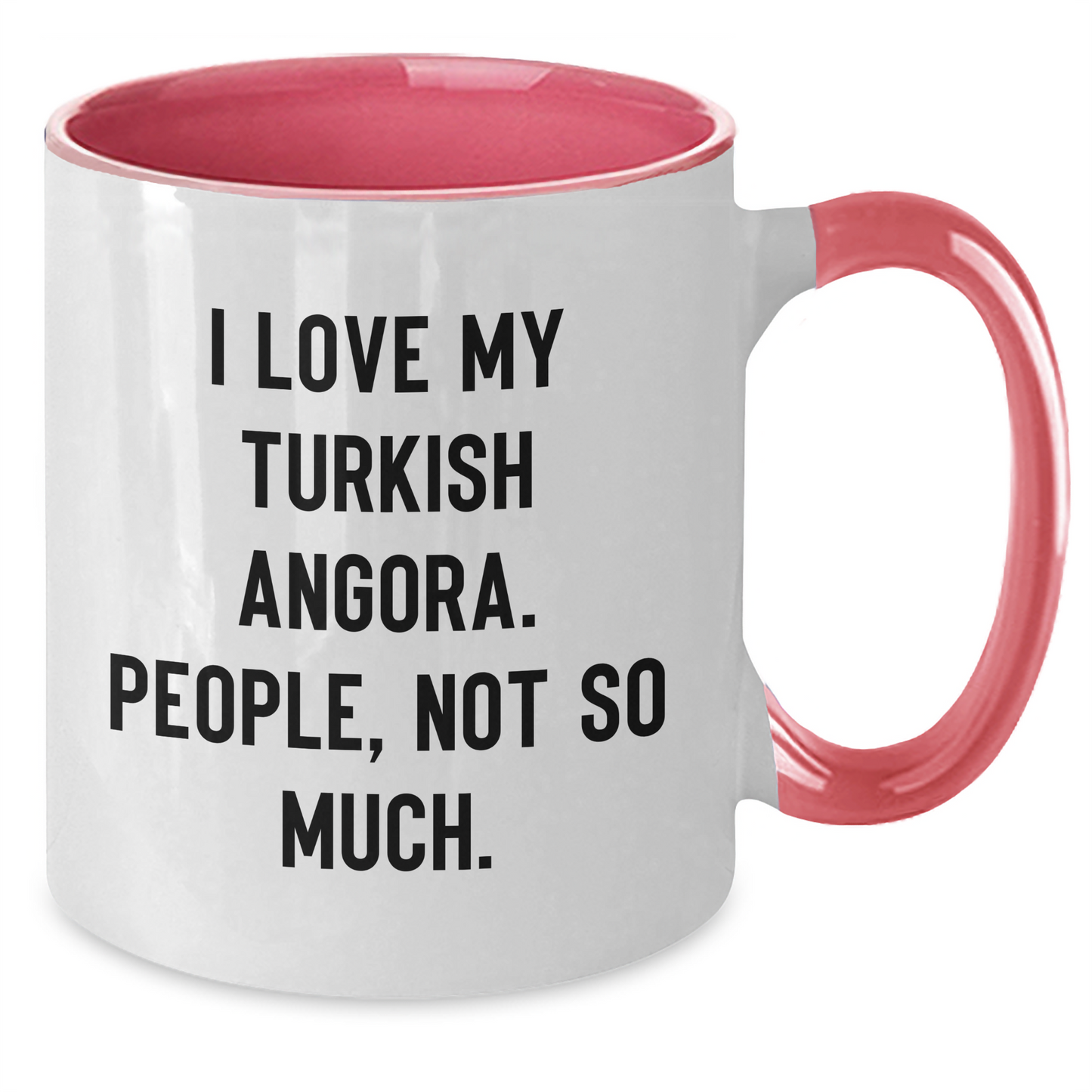 Turkish Angora Cat Lover Gifts from Family - 'I Love My Turkish Angora. People, Not So Much.' Two Tone Coffee Mug for Graduation Unique Gifts - Additional