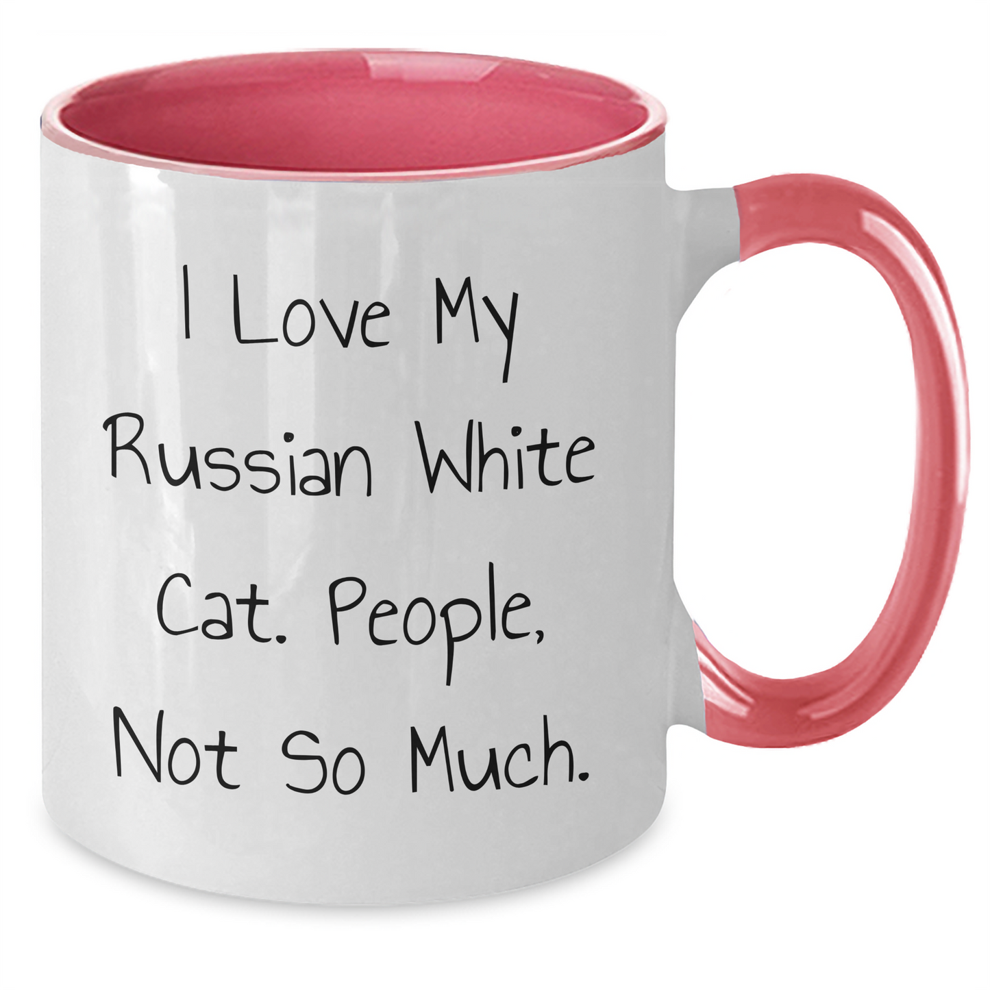 Funny Russian White Cat Lover Gifts from Men to Friends - I Love My Russian White Cat. People, Not So Much. Two Tone Coffee Mug for Father's Day - Additional
