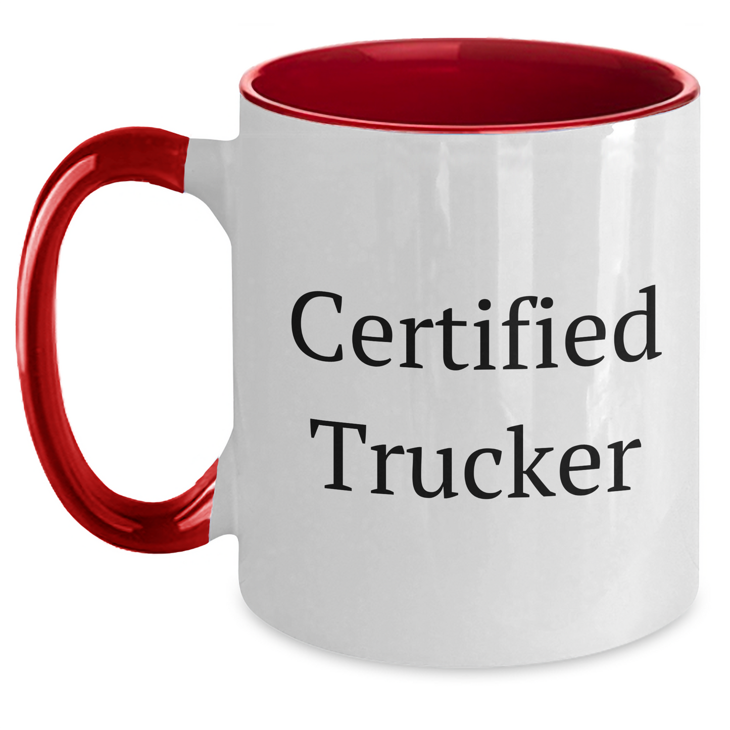 Funny Certified Trucker Gifts from Men to Trucker Friends - Two Tone Coffee Mug, Black and White, Red and White, Navy and White, Pink and White, 11oz - Main