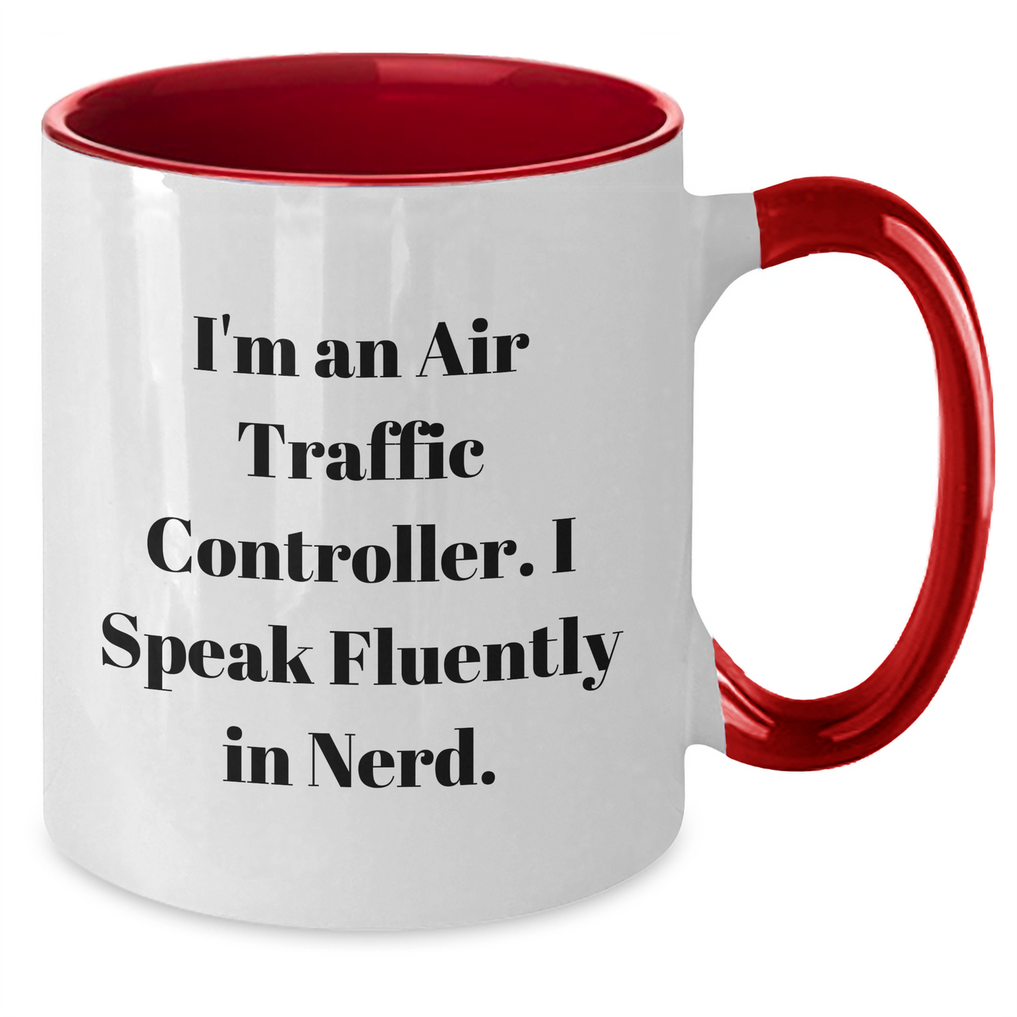 Air Traffic Controller Funny Quote Gifts from Men to Air Traffic Controller Graduation Unique Two Tone Coffee Mug - Additional
