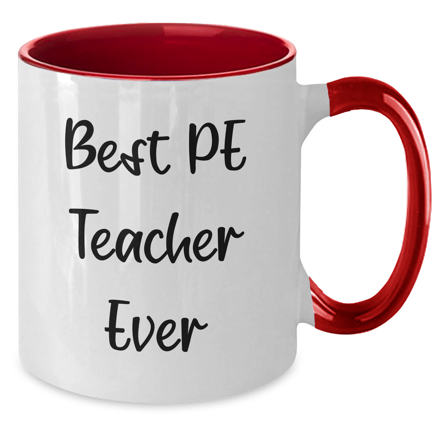 Funny PE Teacher Quotes Gifts from Mom to Best PE Teacher Ever Two Tone Coffee Mug for Father's Day - Additional