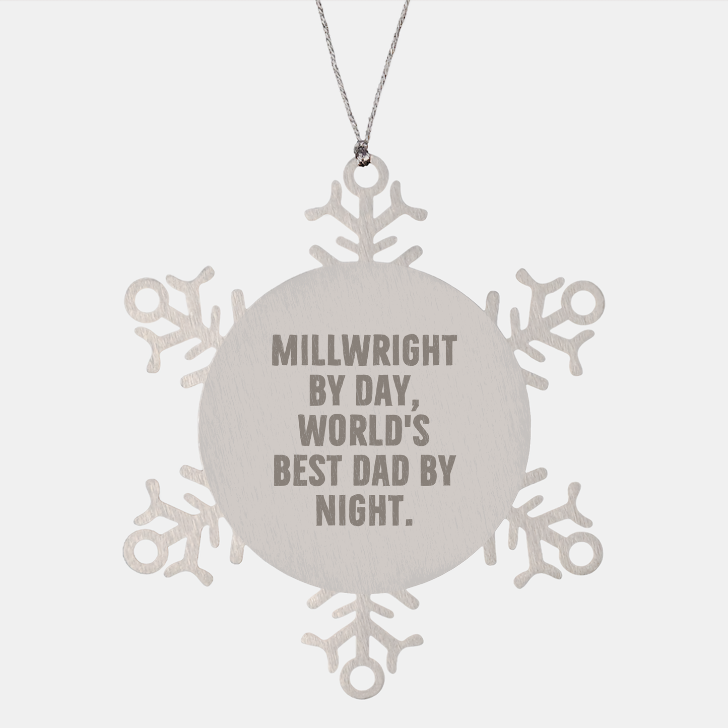 Millwright Gifts from Men - Funny Snowflake Ornament for Christmas, 'Millwright By Day, World's Best Dad By Night.' - Image 1