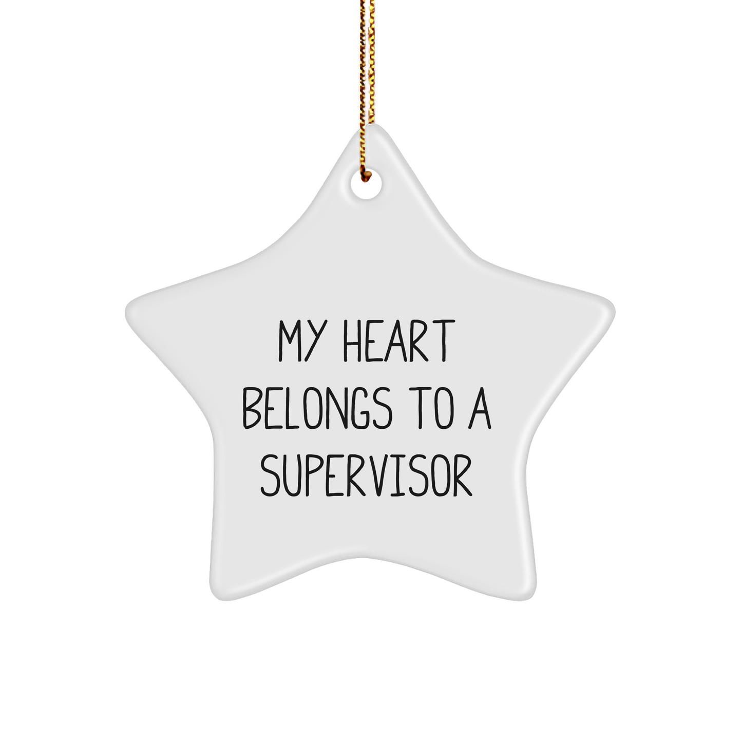 Funny Supervisor Gifts for Men - 'My Heart Belongs To A Supervisor' Star Ornament, Gifts from Men, Christmas Unique Presents - Image 1
