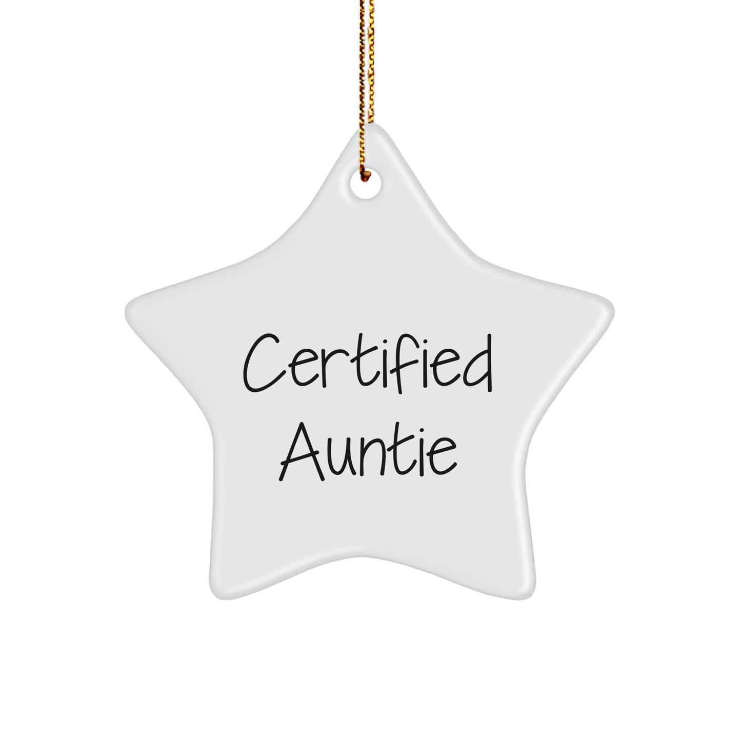 Funny Auntie Gifts from Family - Certified Auntie Star Ornament for Christmas Decor, White Star Shaped MDF with High-Gloss Finish, Perfect for Aunties - Image 1