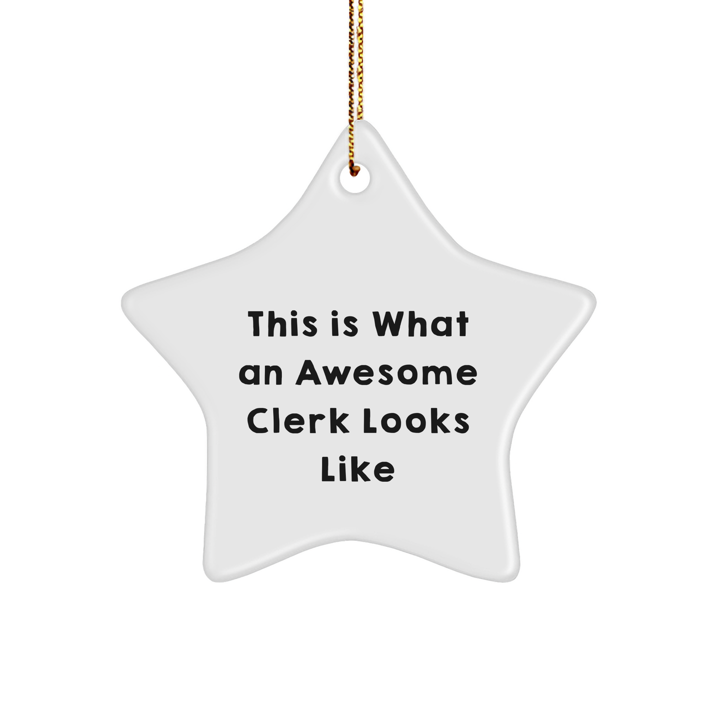 Clerk Star Ornament, Funny Quote Gifts for Clerks from Friends, Christmas Unique Decorations - Image 1